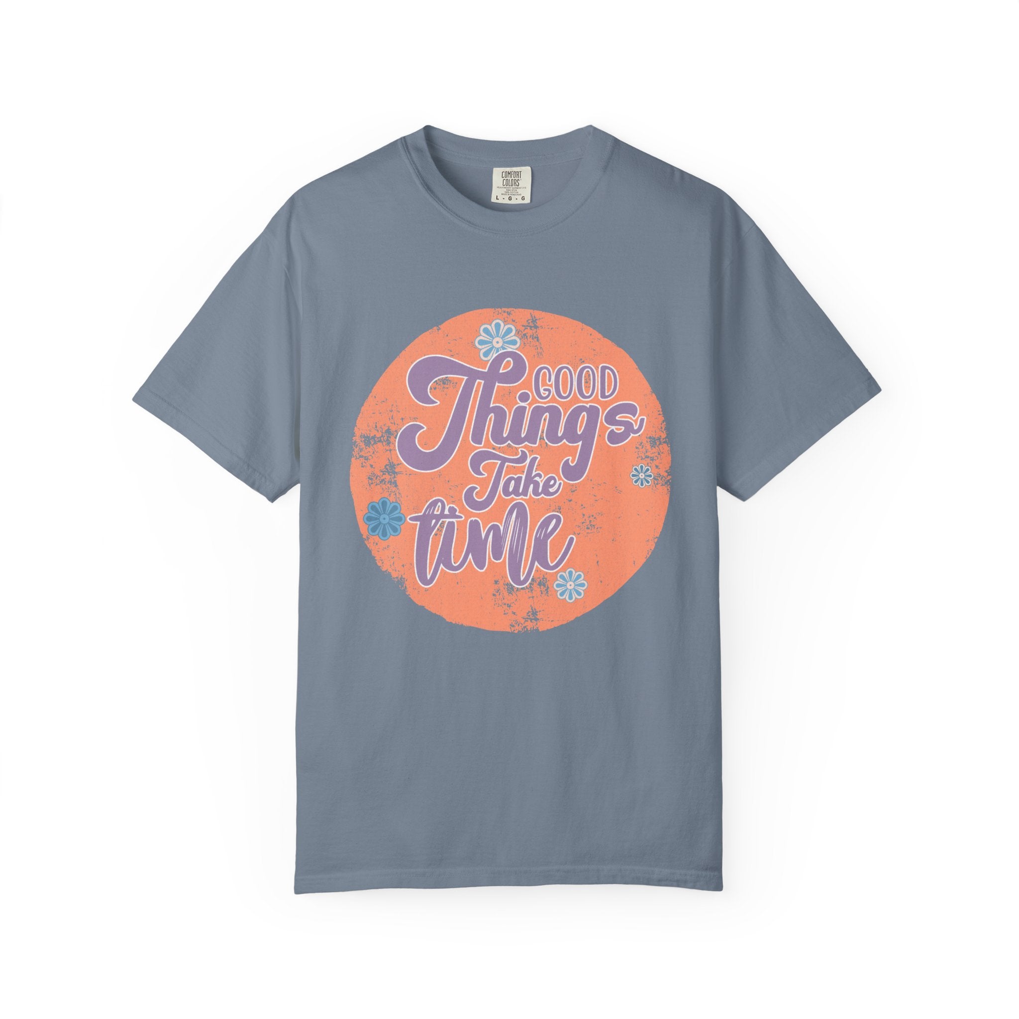 Good Things Take Time T-shirt | Textured Retro Script Circle Design