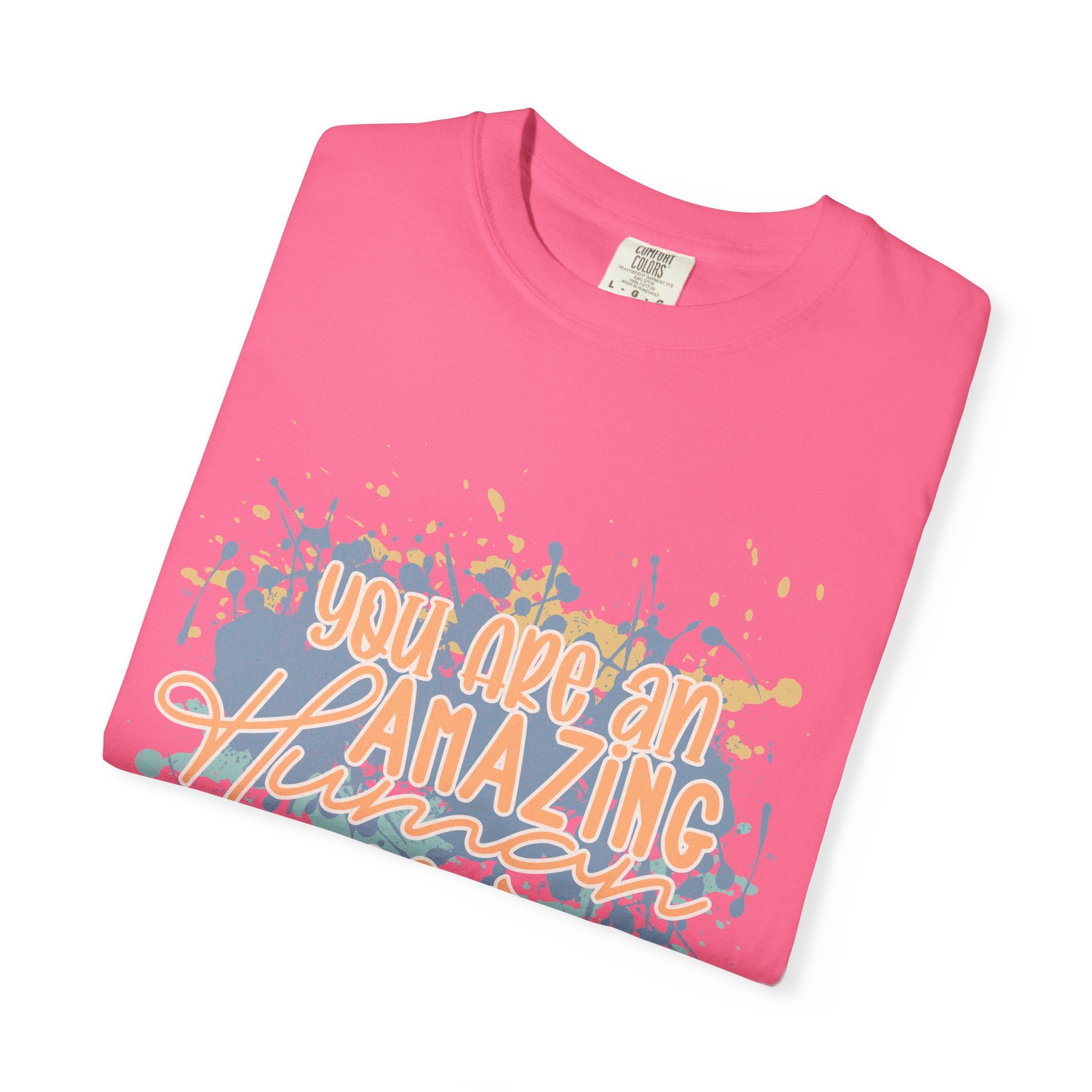 T-Shirt — "You Are An Amazing Human" Textured Inspirational Graphic Tee