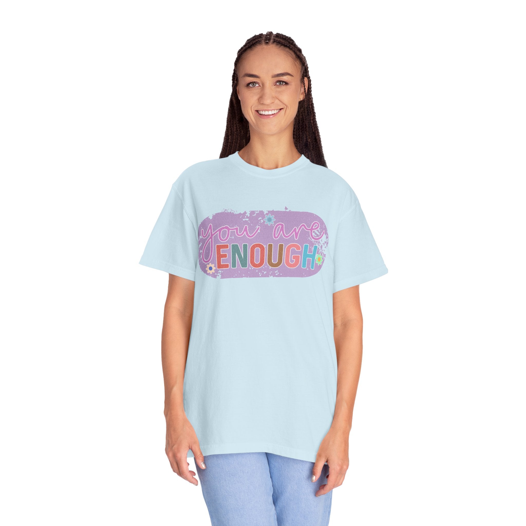 You Are Enough Textured T-Shirt — Positive Affirmation Floral Tee