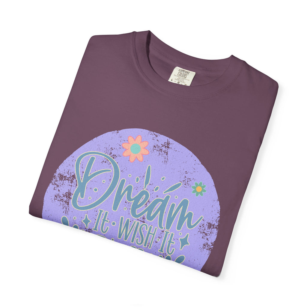 Dream Wish It Do It Textured T-Shirt — Inspirational Floral Graphic Tee