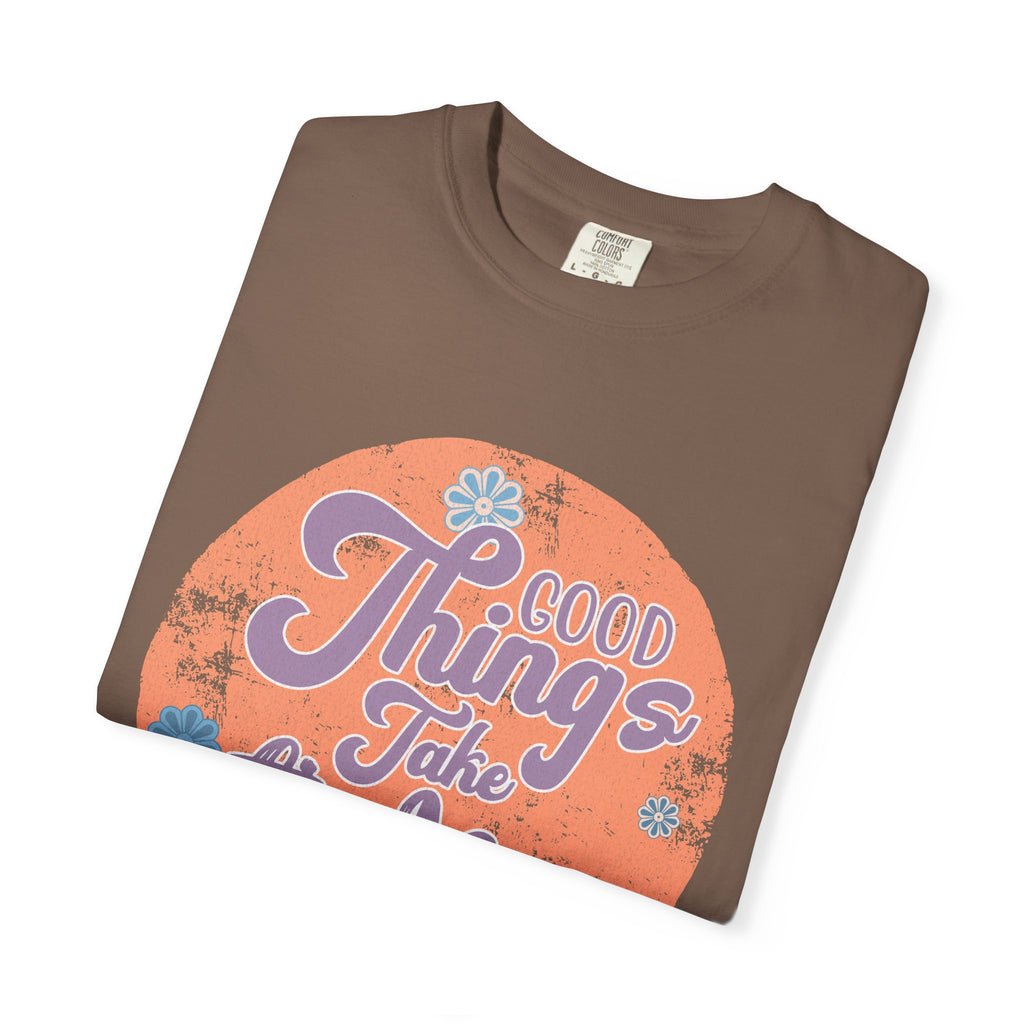 Good Things Take Time T-shirt | Textured Retro Script Circle Design