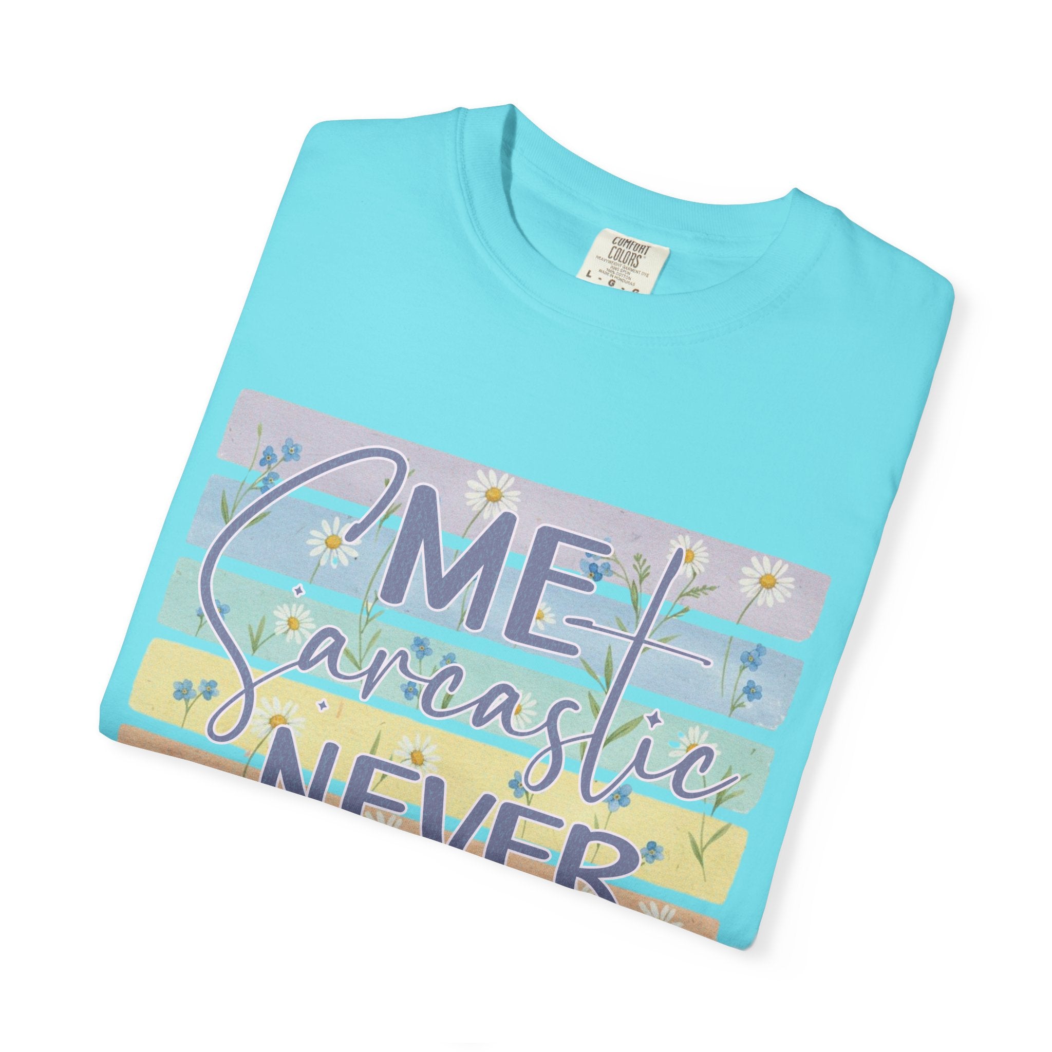 Textured Sarcastic Never T-Shirt — Pastel Striped "Me? Sarcastic? Never" Graphic Tee