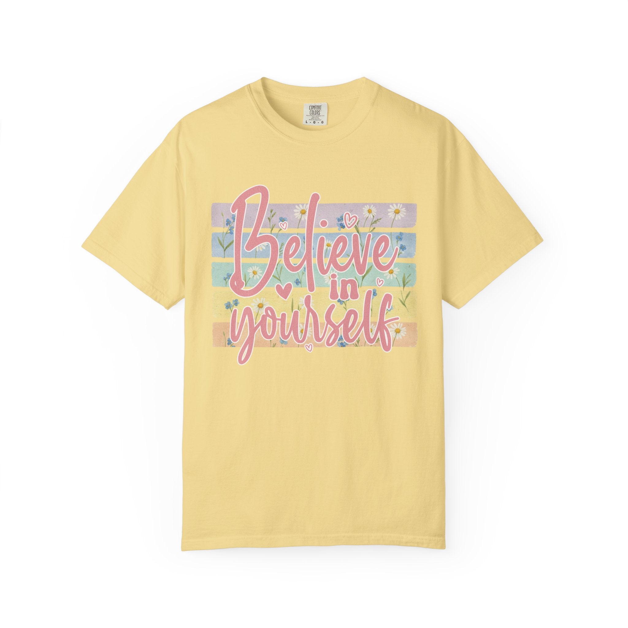 Textured Believe in Yourself T-Shirt — Pastel Floral Inspirational Tee
