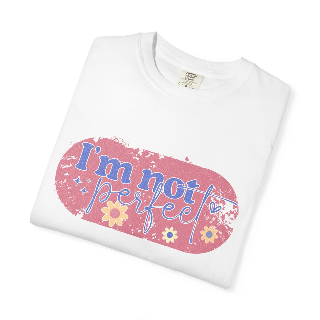 I'm Not Perfect Textured Floral T-Shirt — Retro Flower Graphic Tee