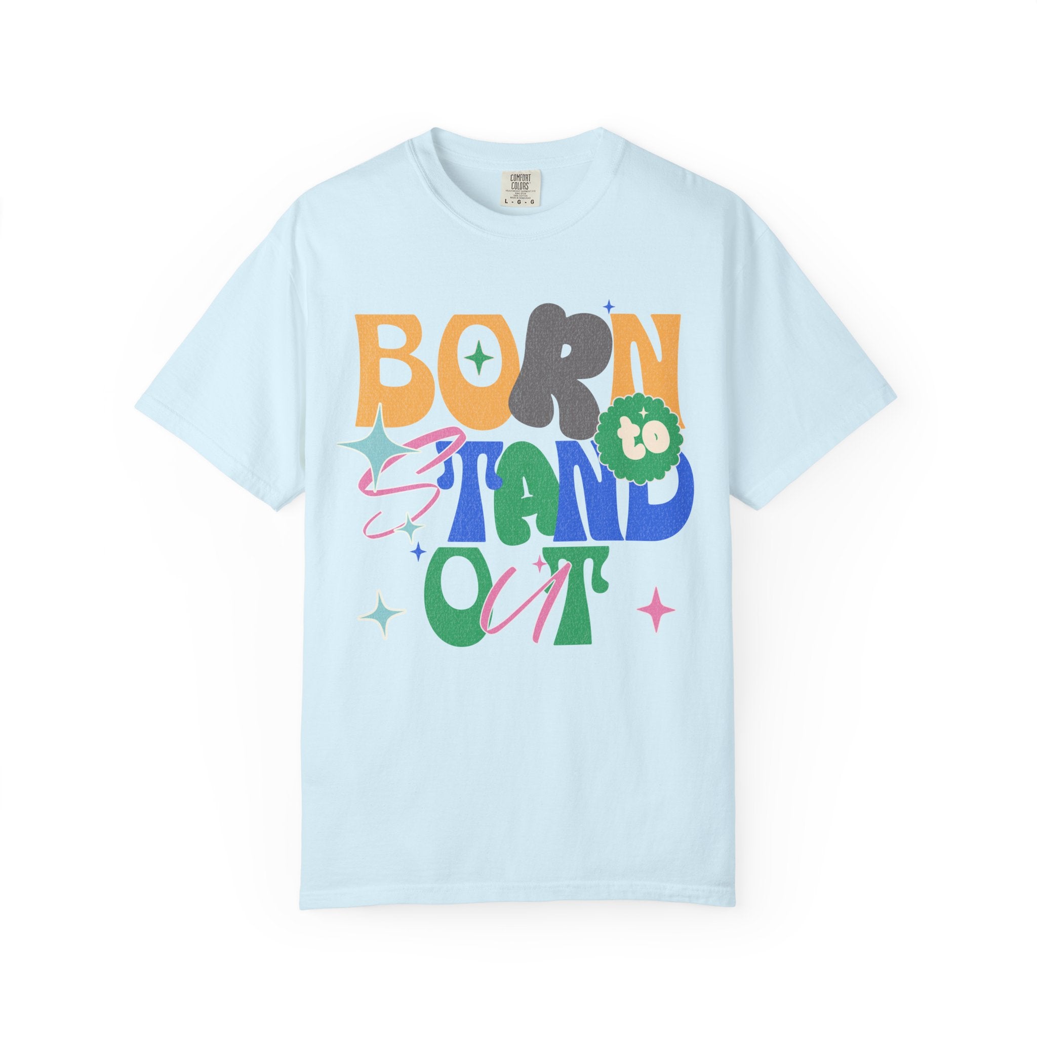 Born to Stand Out Graphic Textured T-Shirt