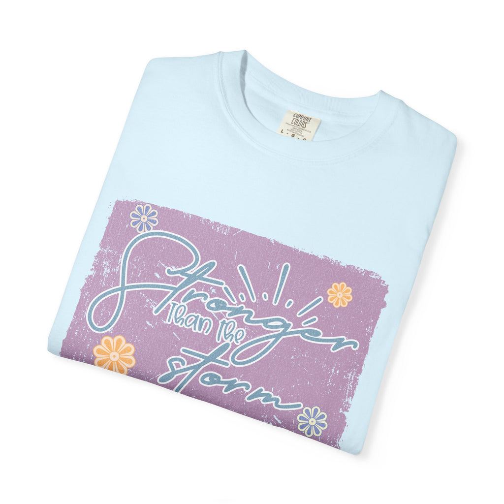 Stronger Than The Storm T-shirt |Textured Floral Script Graphic