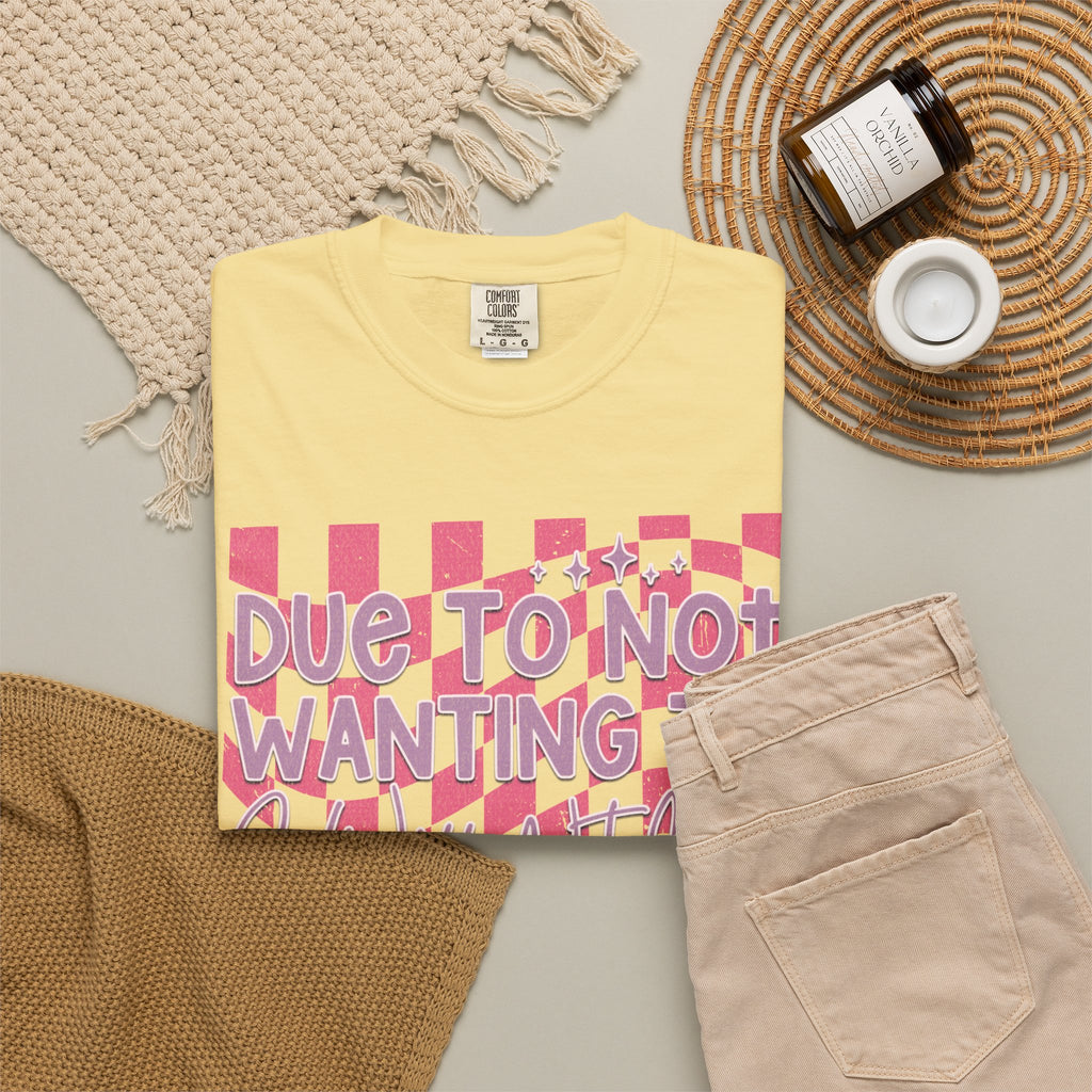 Textured Graphic Tee — “Due to Not Wanting to” Pink Checkerboard T-Shirt