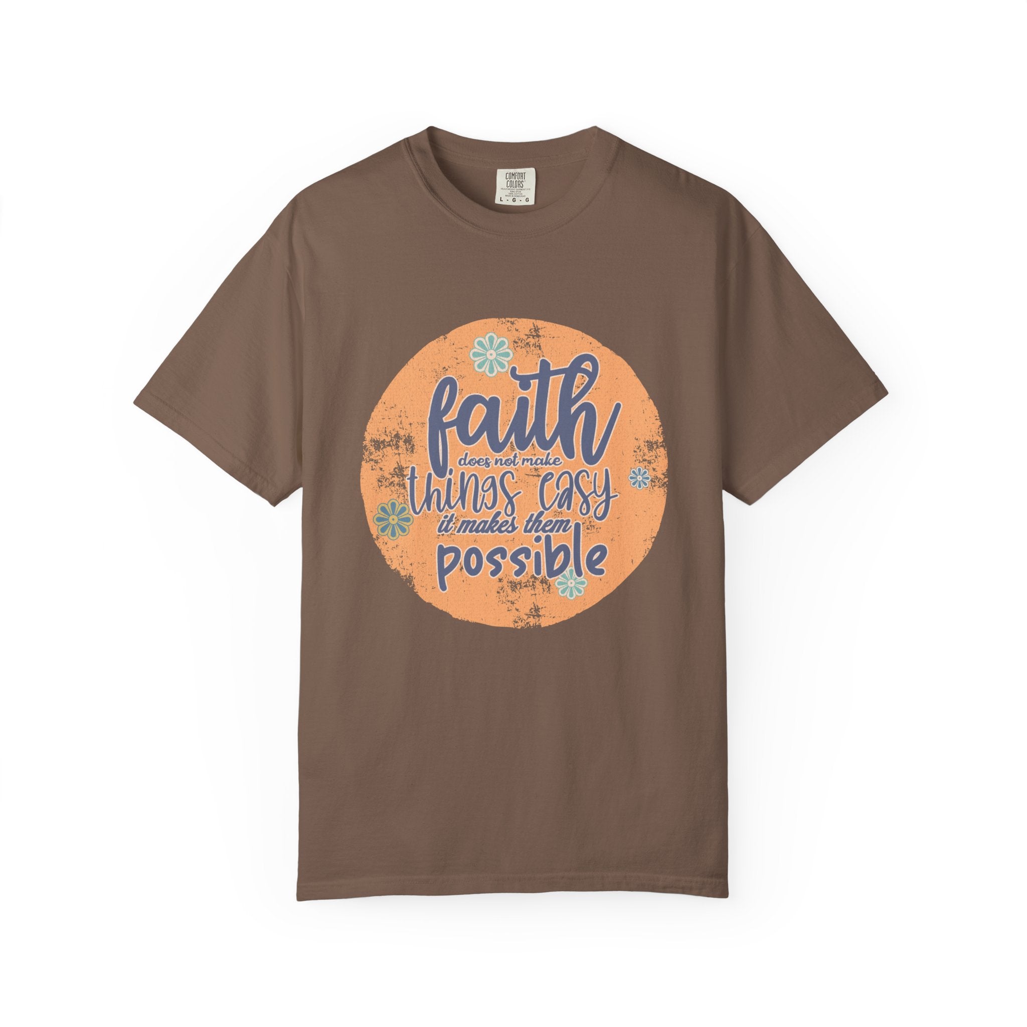Faith Makes Things Possible T-shirt | Textured Inspirational Typography