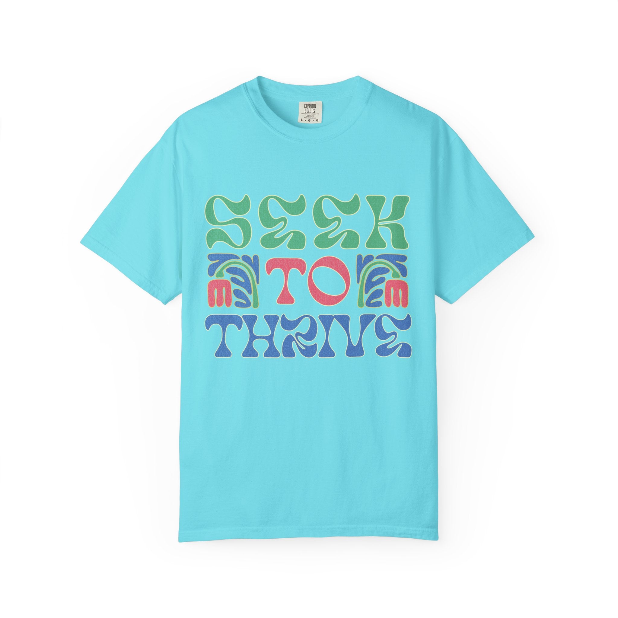 Seek to Thrive T-shirt | Textured Retro Psychedelic Lettering