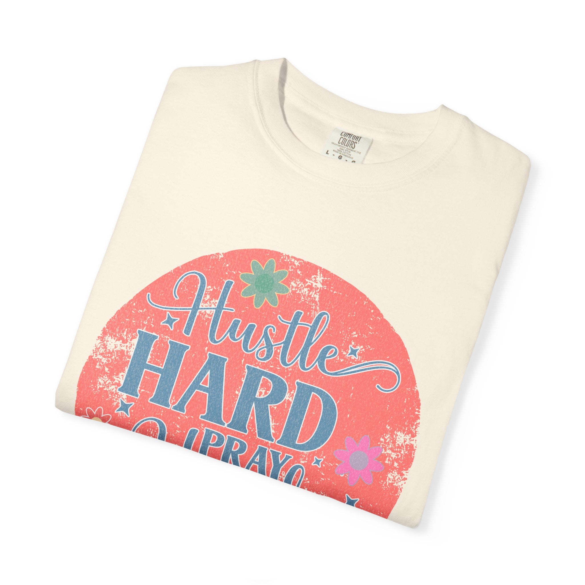 Textured Hustle Hard Pray Harder Tee — Inspirational Floral Graphic T-Shirt