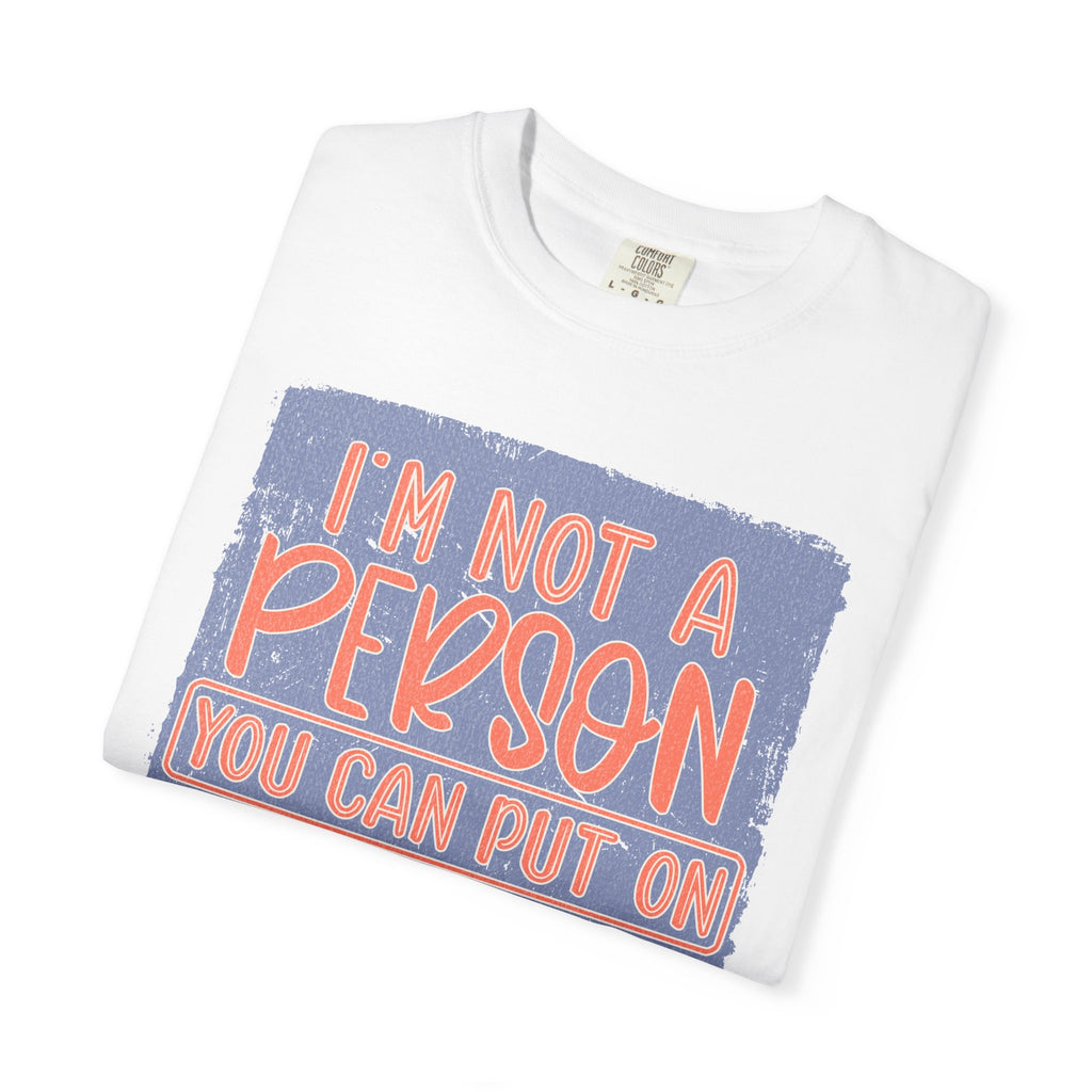 Textured T-Shirt — "I’m Not a Person You Can Put on Speaker Phone" Graphic Tee