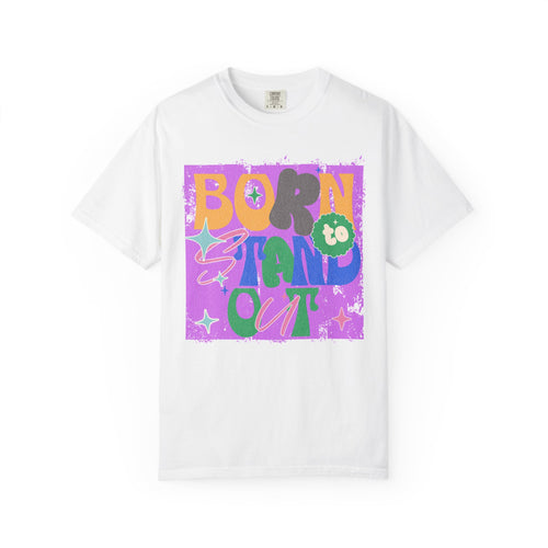 Born to Stand Out Graphic Textured T-Shirt
