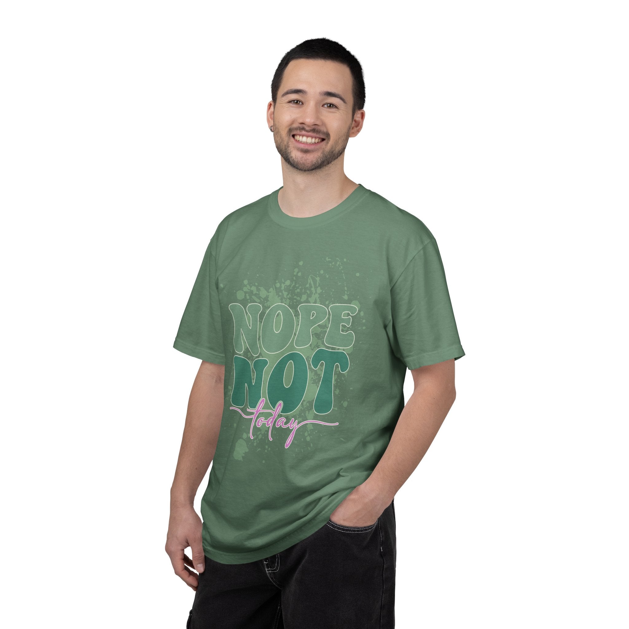 Nope Not Today Textured  T-Shirt — Funny Graphic Statement Tee