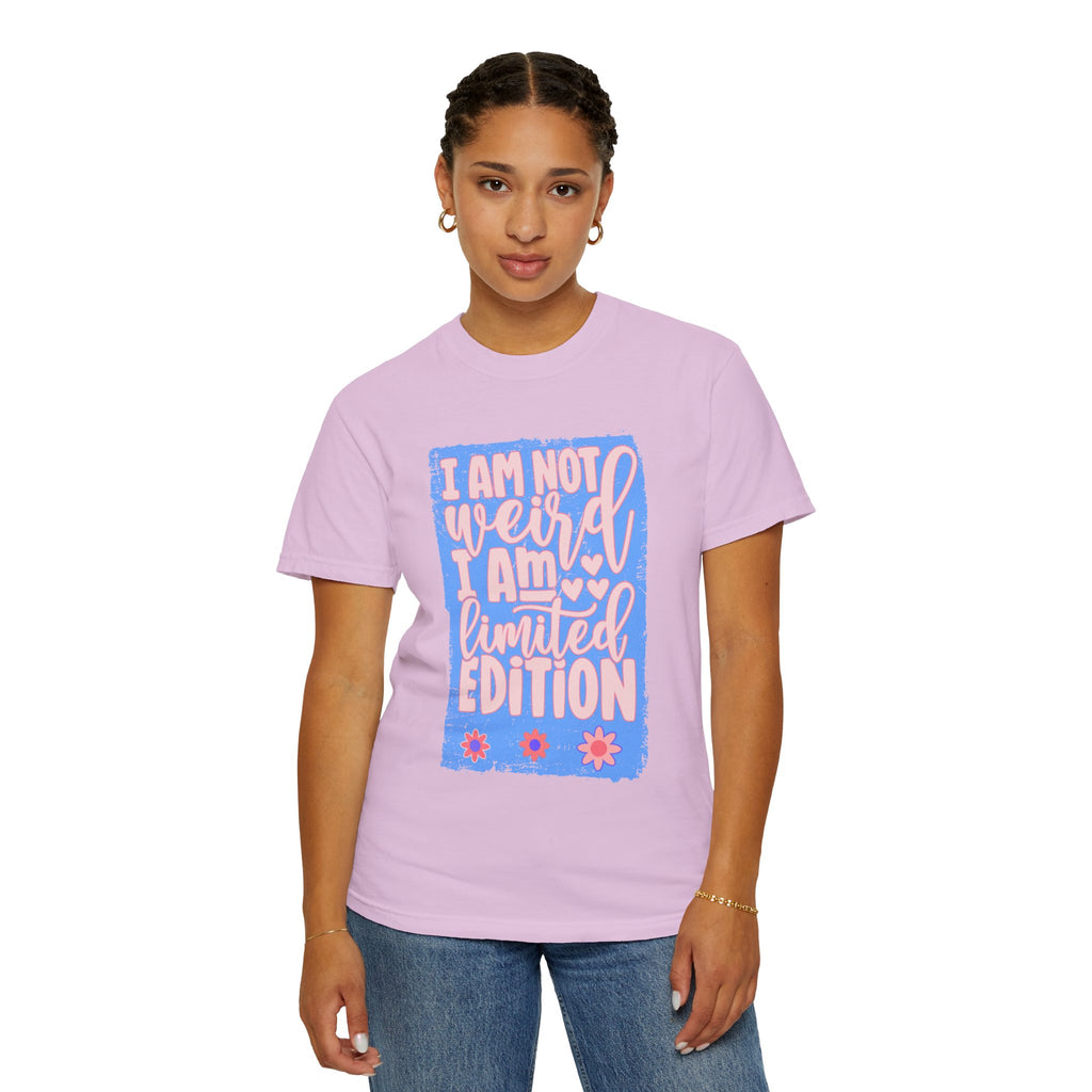 Limited Edition Tee – "I Am Not Weird I Am Limited Edition"Textured Graphic T-Shirt
