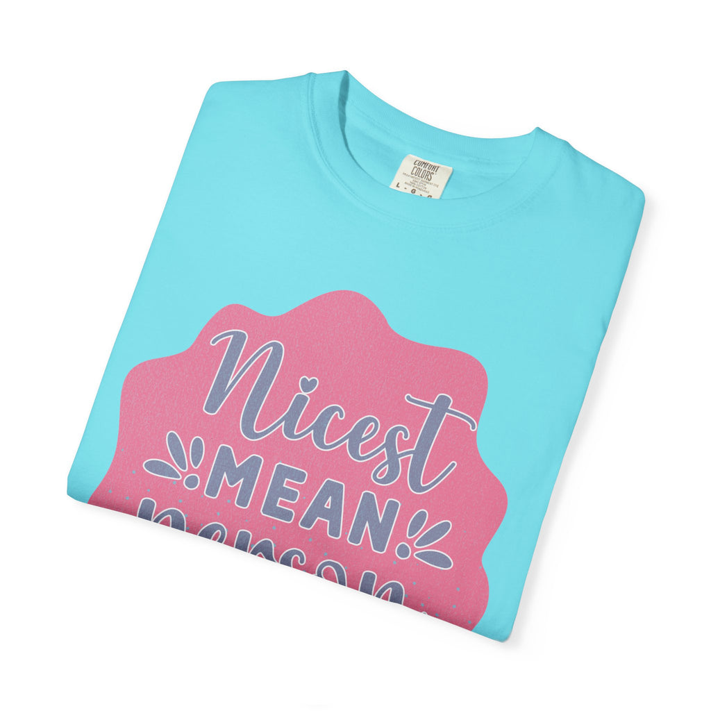Nicest Mean Person Ever Textured T-Shirt — Funny Sarcastic Graphic Tee