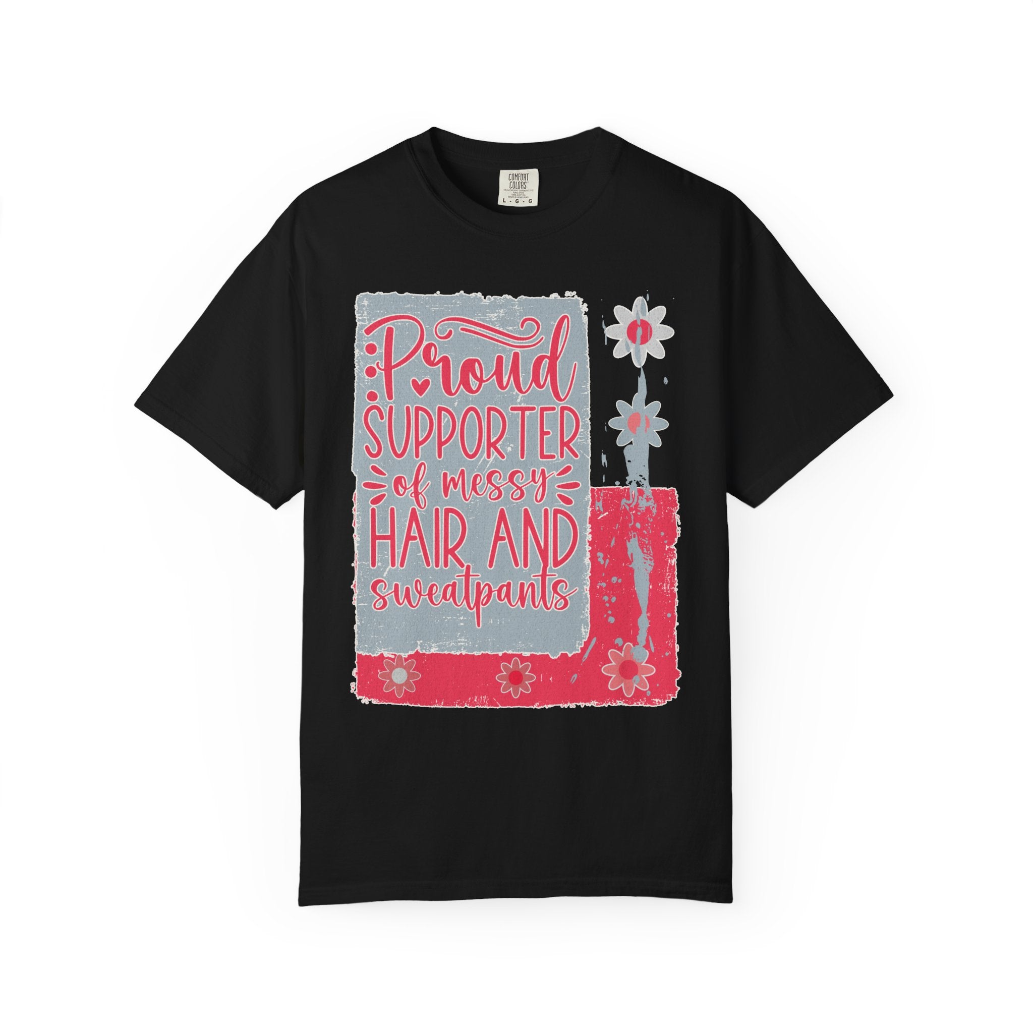 Supporter of Messy Hair & Sweatpants Textured T-Shirt