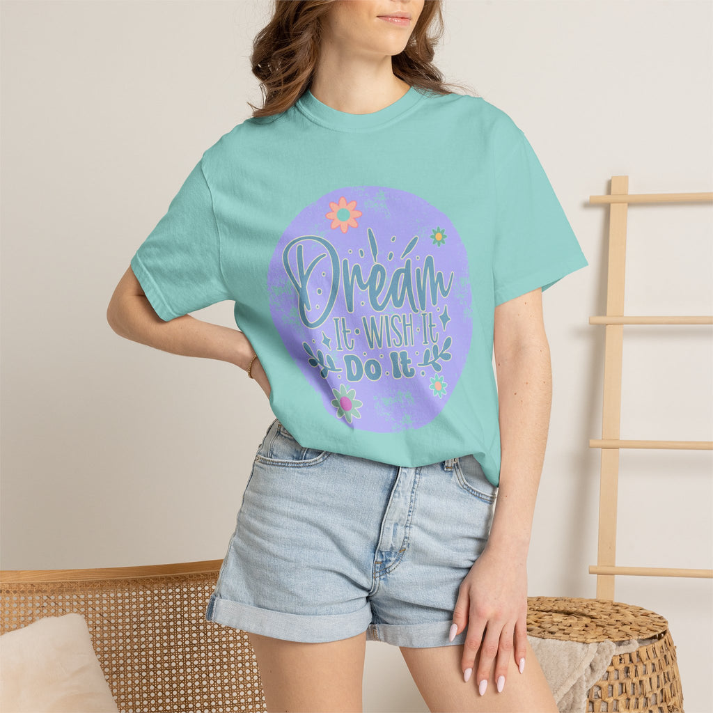 Dream Wish It Do It Textured T-Shirt — Inspirational Floral Graphic Tee