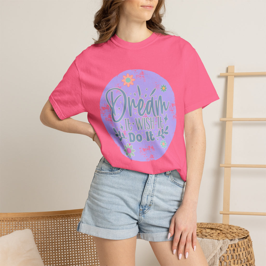 Dream Wish It Do It Textured T-Shirt — Inspirational Floral Graphic Tee