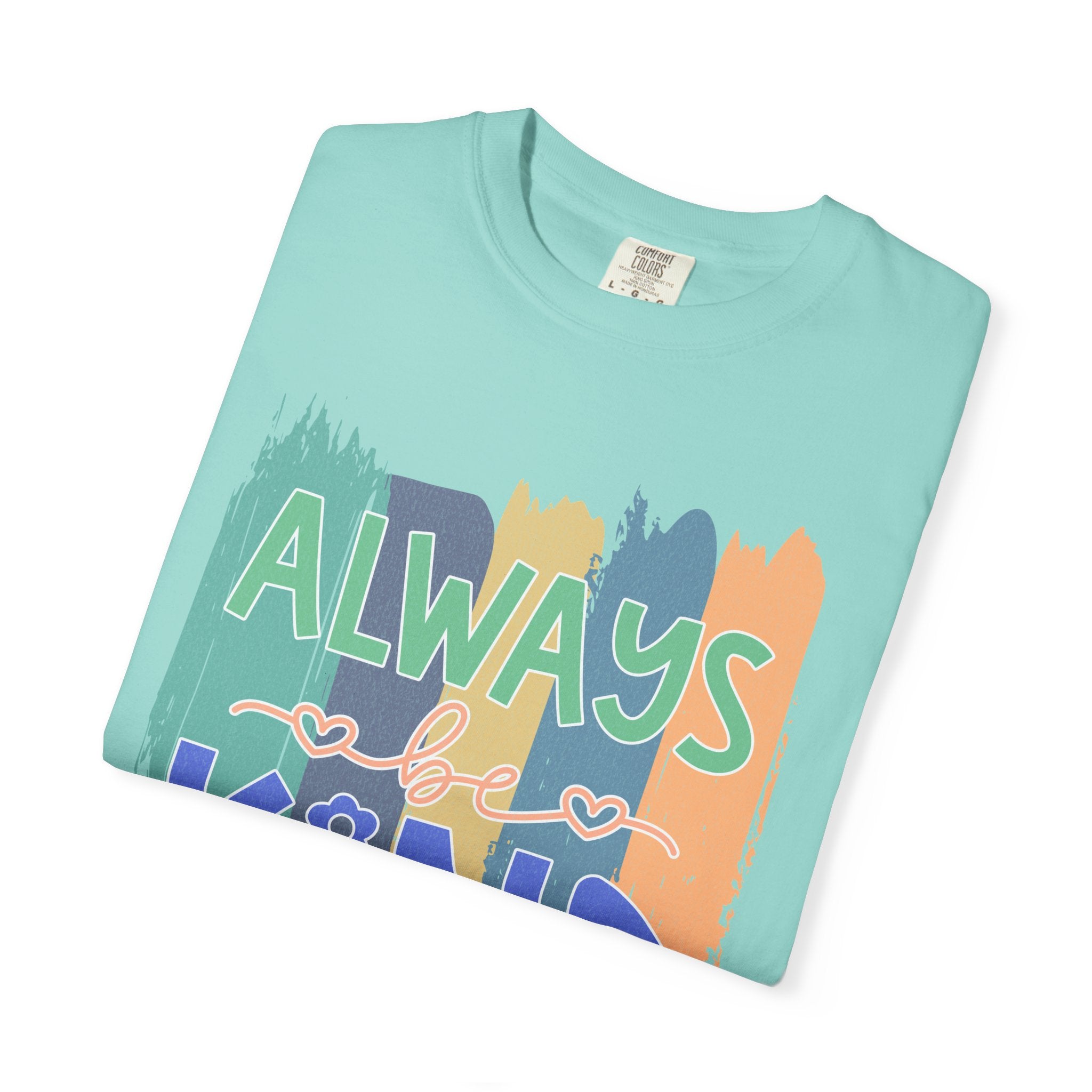Textured Always Kind T-Shirt — Inspirational Positive Message Tee