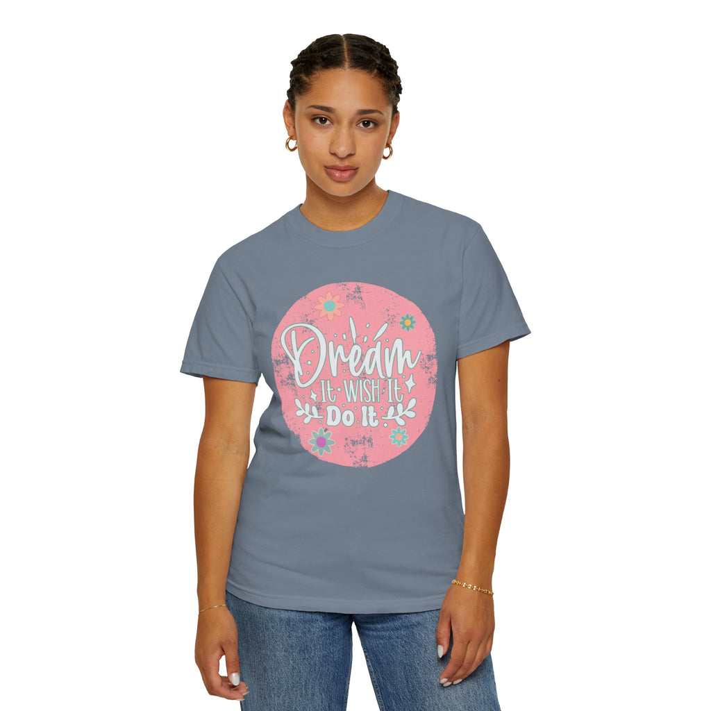 Textured T-Shirt — "Dream It, Wish It, Do It" Pink Floral Motivational Tee