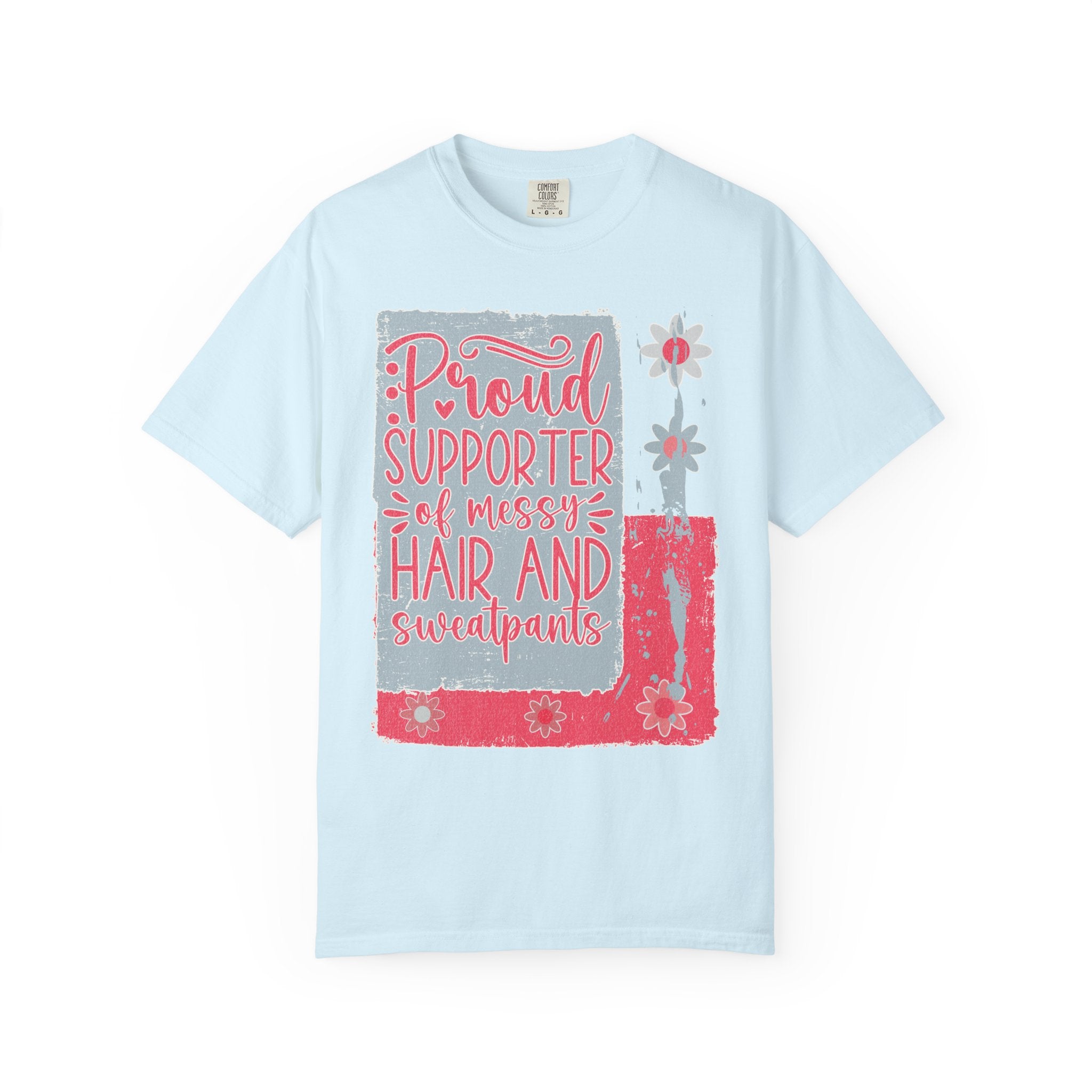 Supporter of Messy Hair & Sweatpants Textured T-Shirt