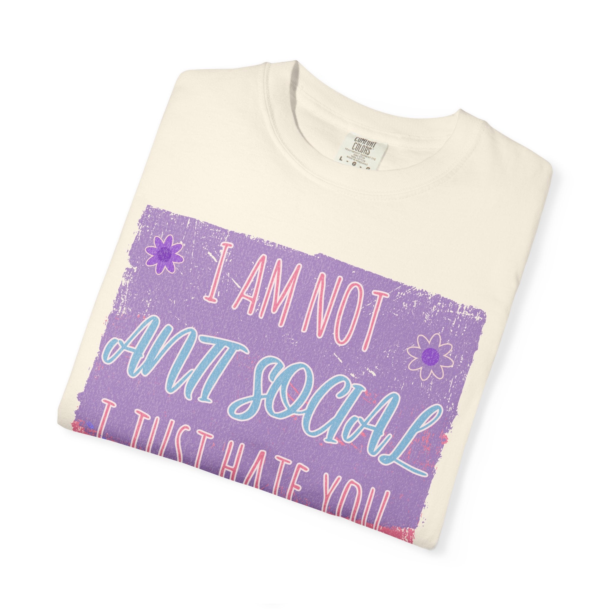 I Am Not Anti-Social I Just Hate You Textured T-Shirt