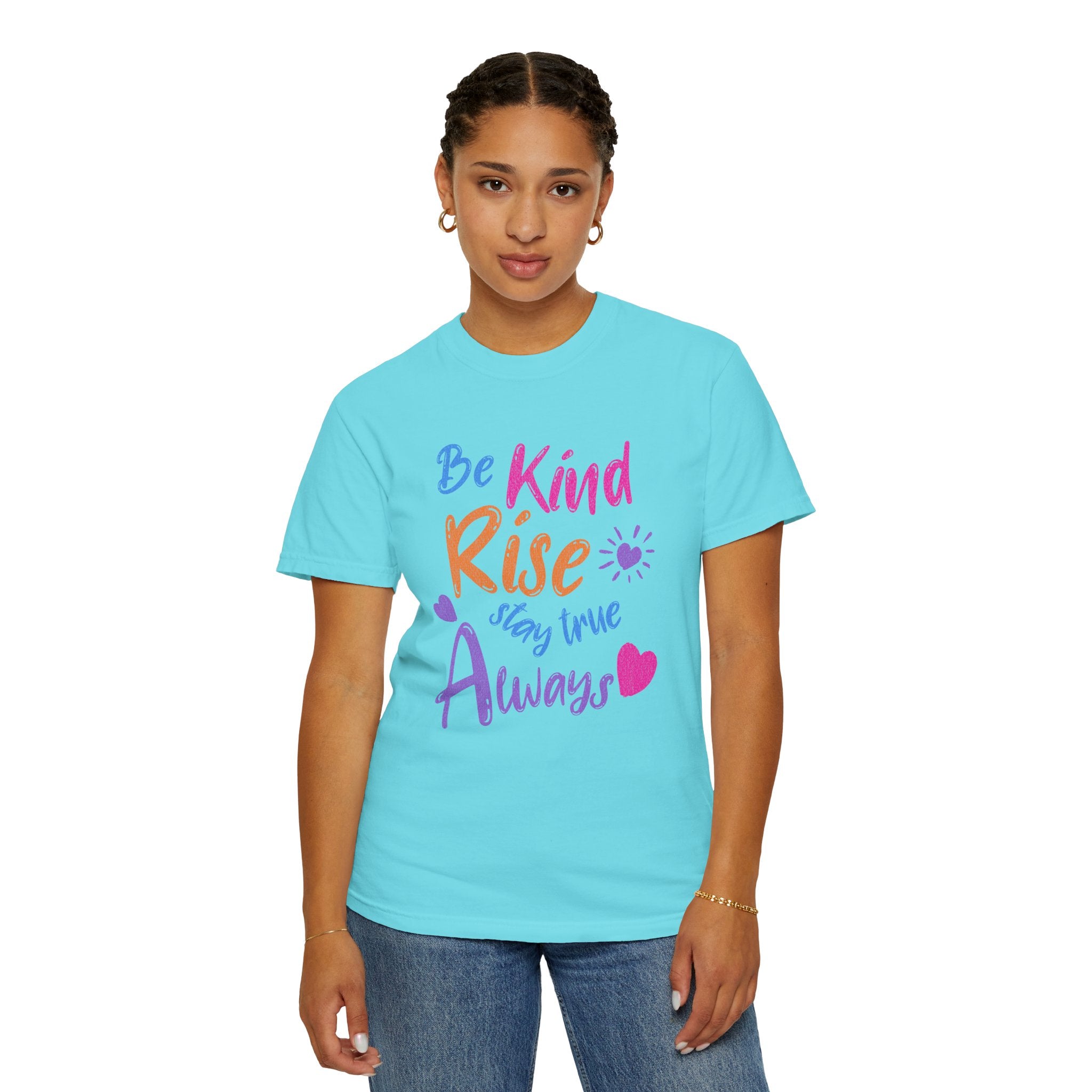 Textured Be Kind Rise Always T-Shirt — Inspirational Positive Message Tee