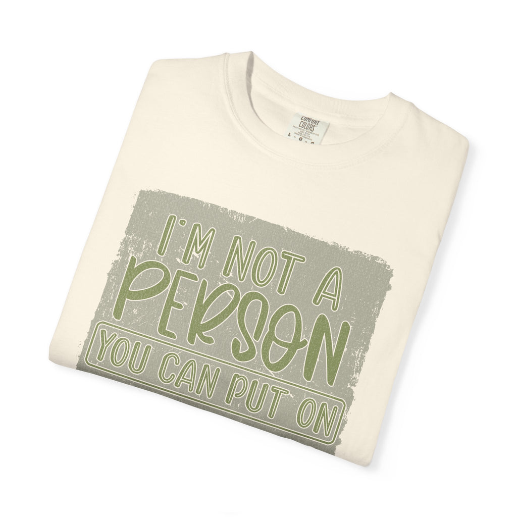 Textured Graphic T-Shirt — "I’m Not a Person You Can Put on Speaker Phone" Funny Quote Tee