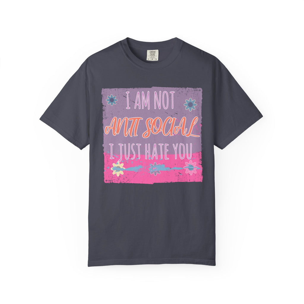 Textured Graphic T-Shirt — "I Am Not Anti Social I Just Hate You" Retro Floral Tee