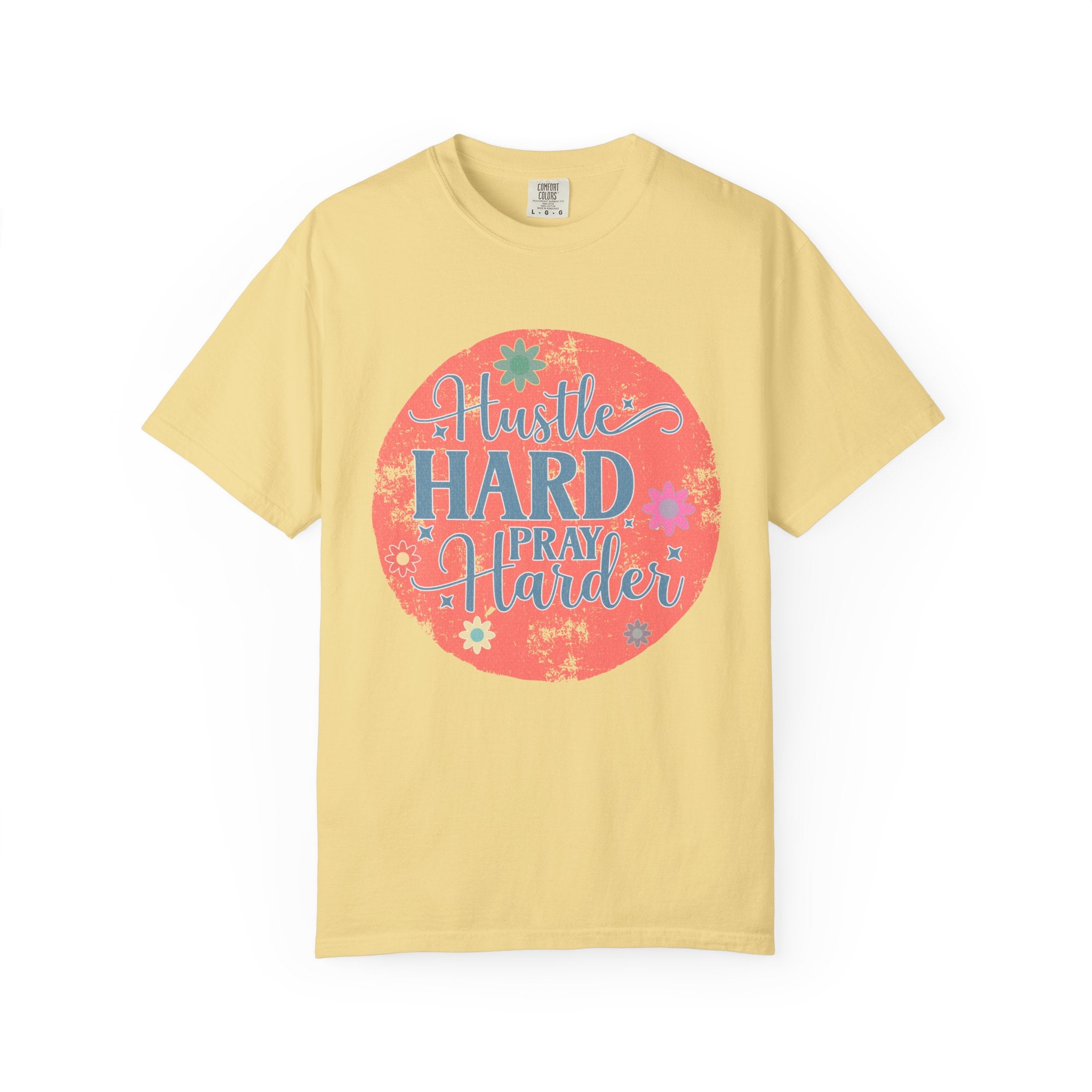 Textured Hustle Hard Pray Harder Tee — Inspirational Floral Graphic T-Shirt