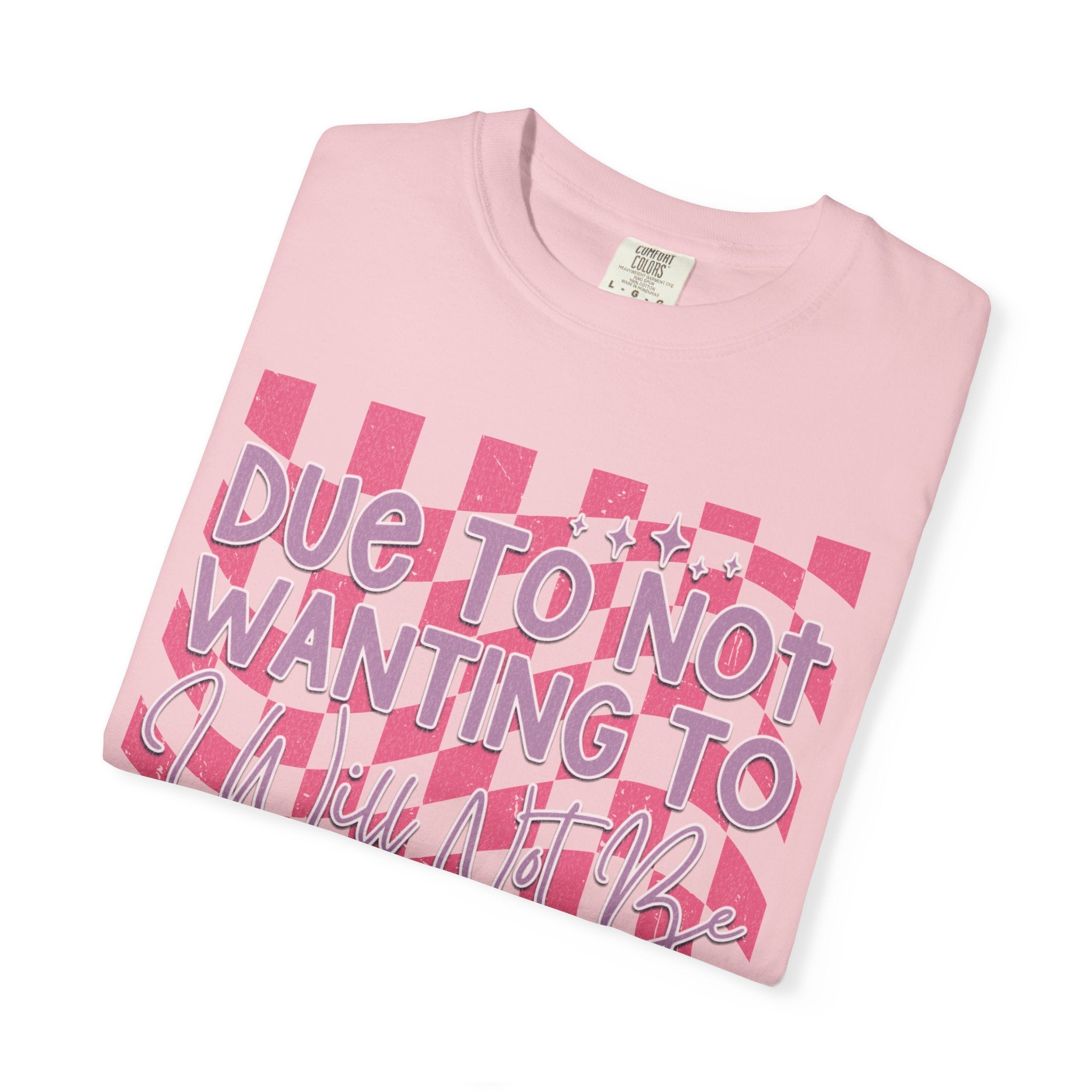 Textured Graphic Tee — “Due to Not Wanting to” Pink Checkerboard T-Shirt