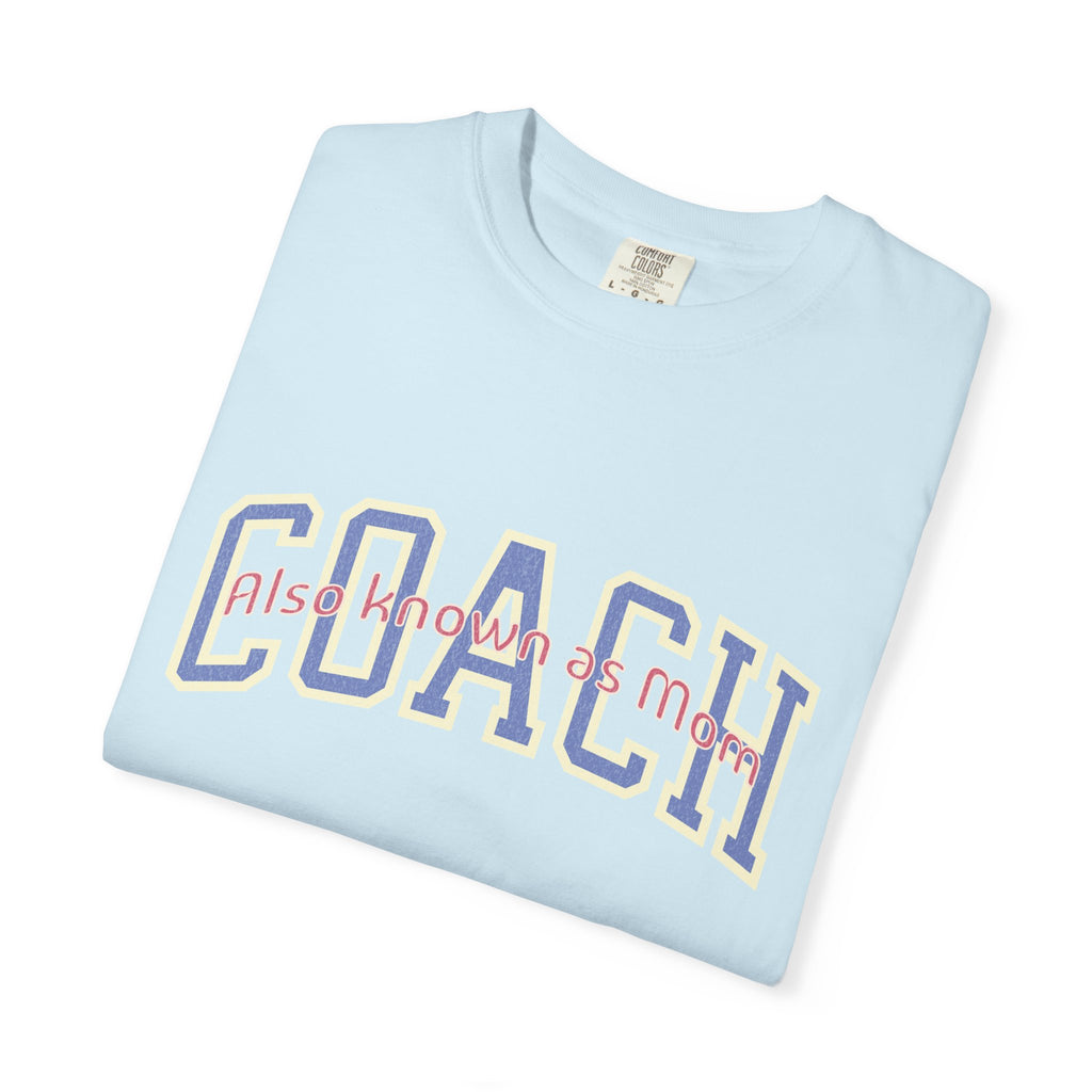 Coach Also Known As Mom — Textured Collegiate Style Tee