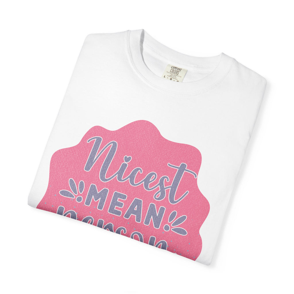 Nicest Mean Person Ever Textured T-Shirt — Funny Sarcastic Graphic Tee