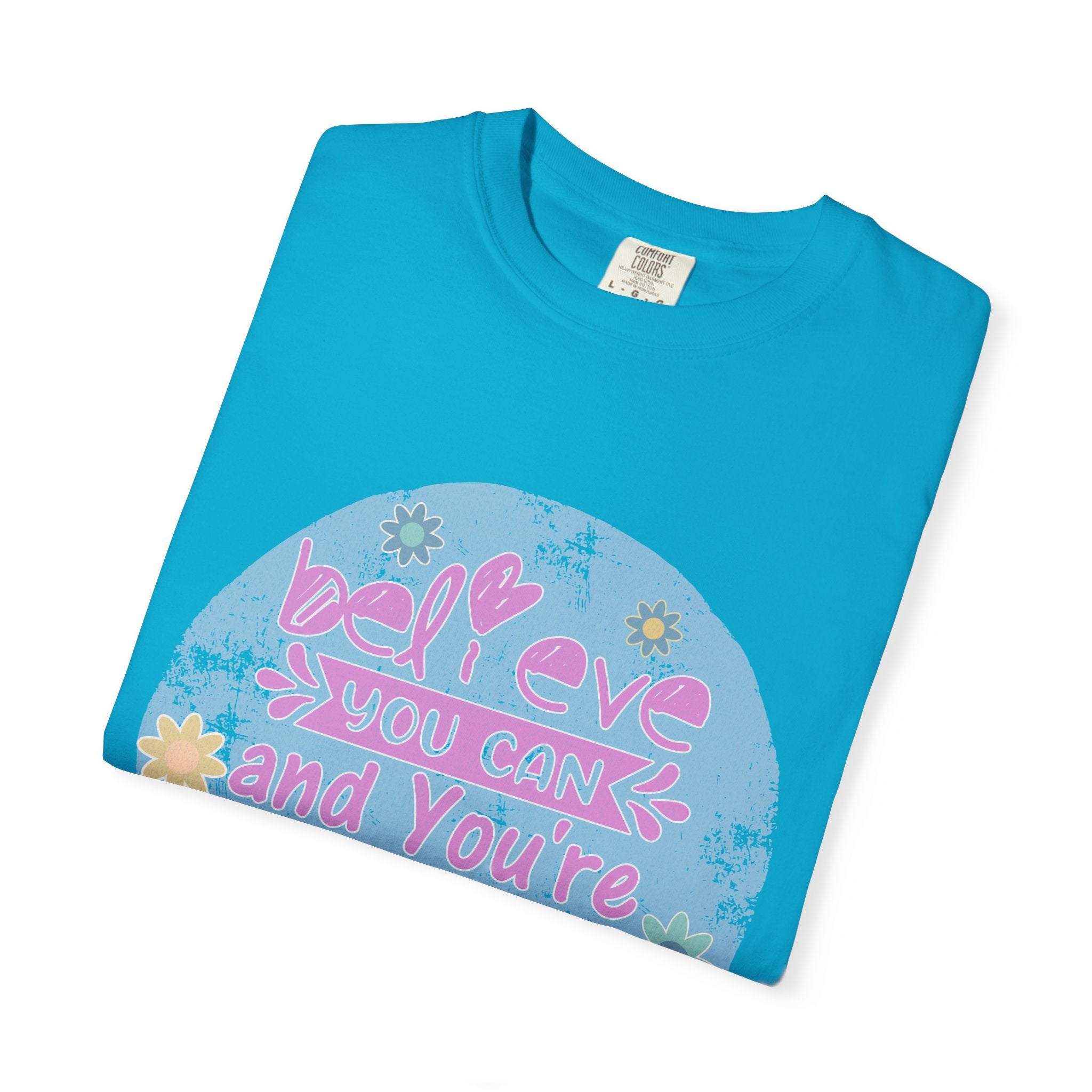 Textured Believe You Can Floral Graphic T-Shirt — Inspirational Motivational Tee
