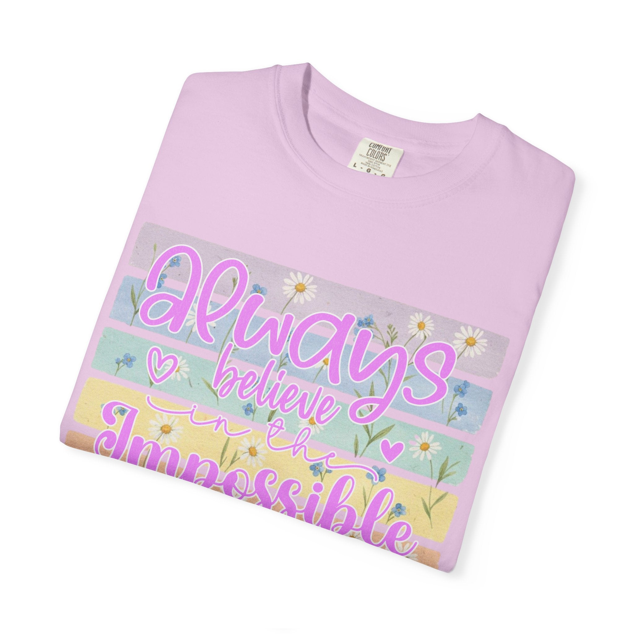 Textured Always Believe Impossible T-Shirt — Pastel Inspirational Graphic Tee