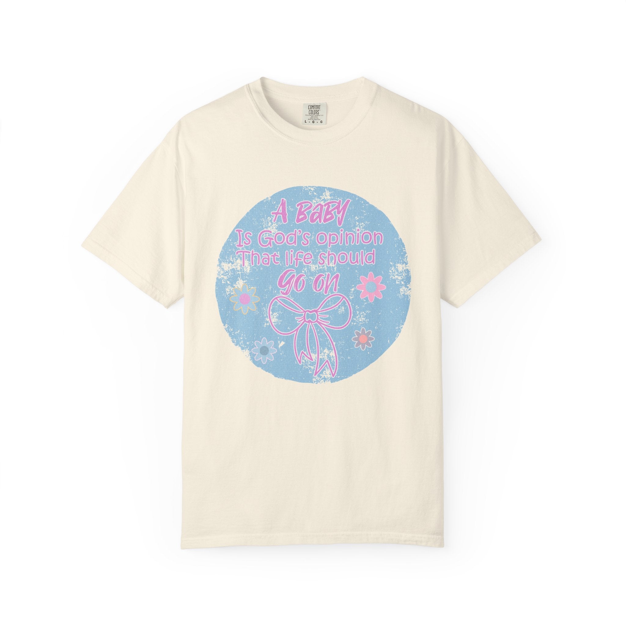 Textured T-Shirt — "A Baby is God’s Opinion That the World Should Go On" Pastel Floral Design