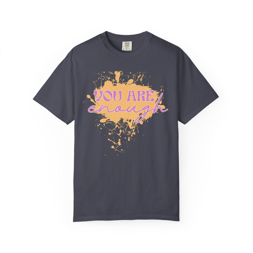 You Are Enough Textured T‑Shirt — Inspirational Positive Message Tee