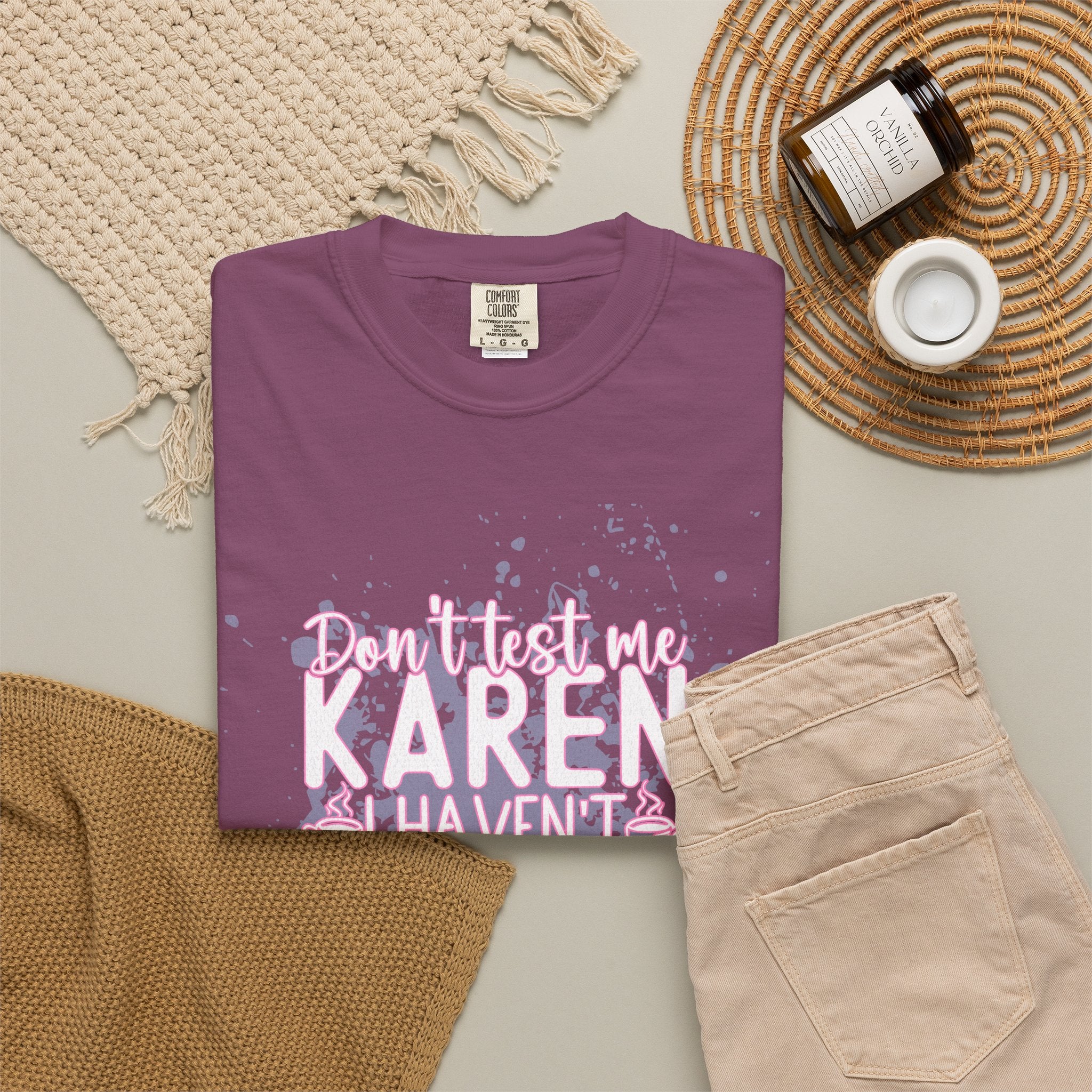 Karen Hasn’t Had My Coffee Textured T-Shirt — Funny Coffee Quote Tee