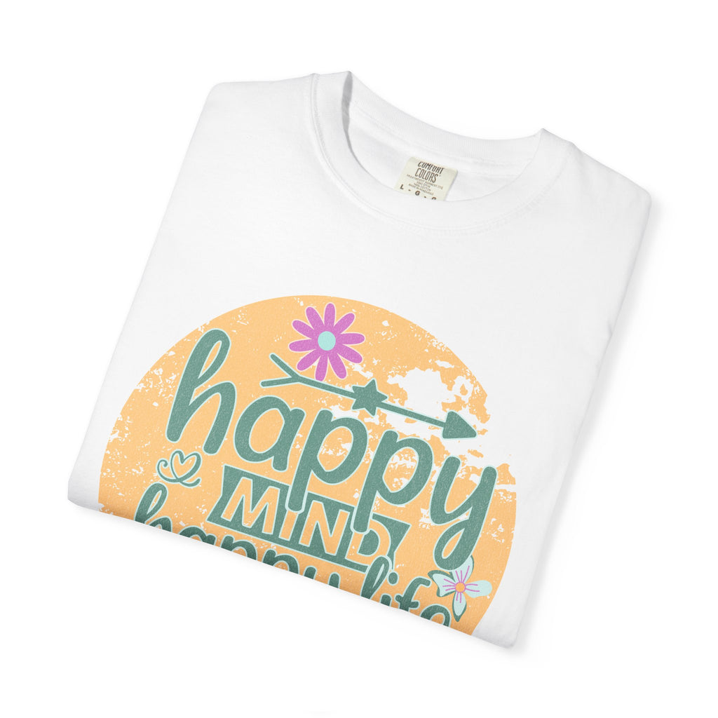 Happy Mind Happy Life Textured T-Shirt — Positive Vibes Floral Graphic Tee