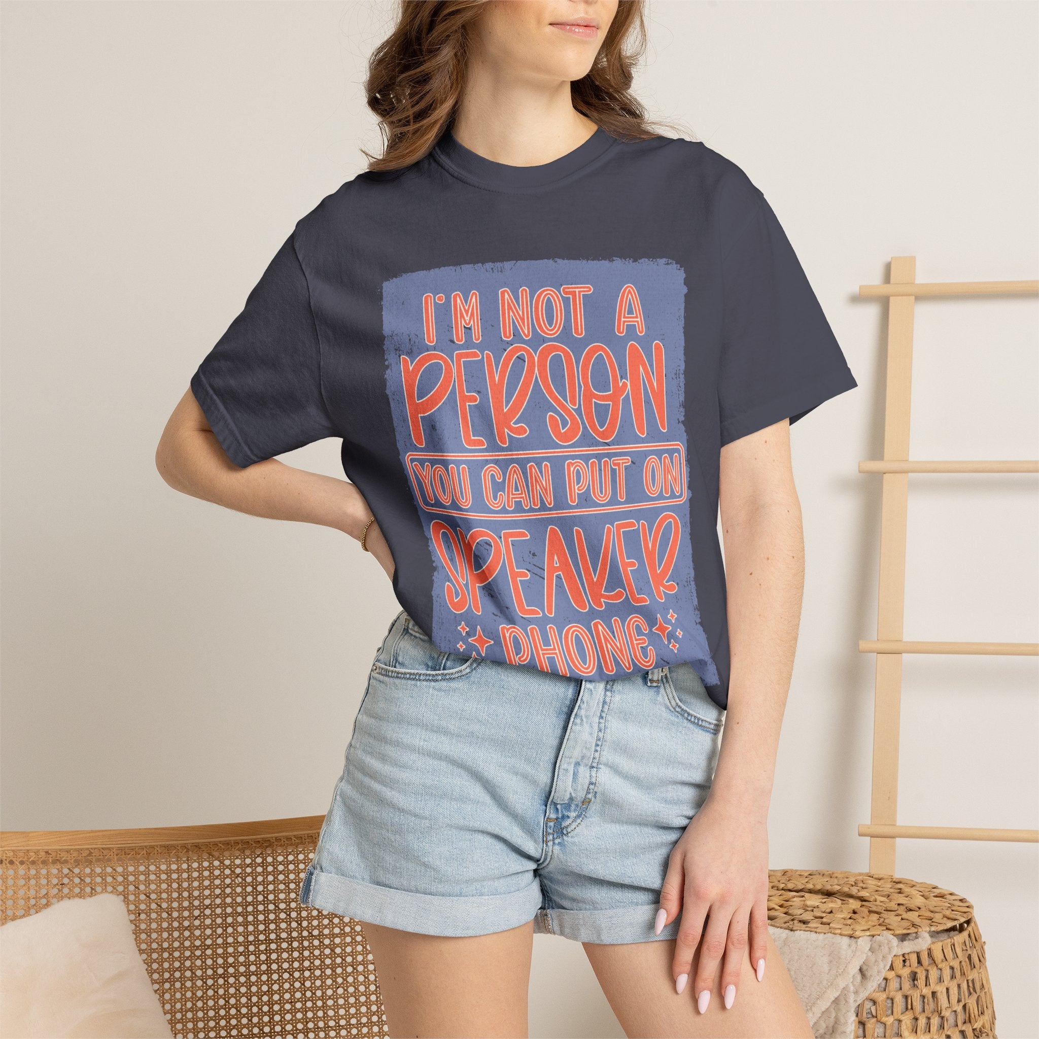 Textured T-Shirt — "I’m Not a Person You Can Put on Speaker Phone" Graphic Tee