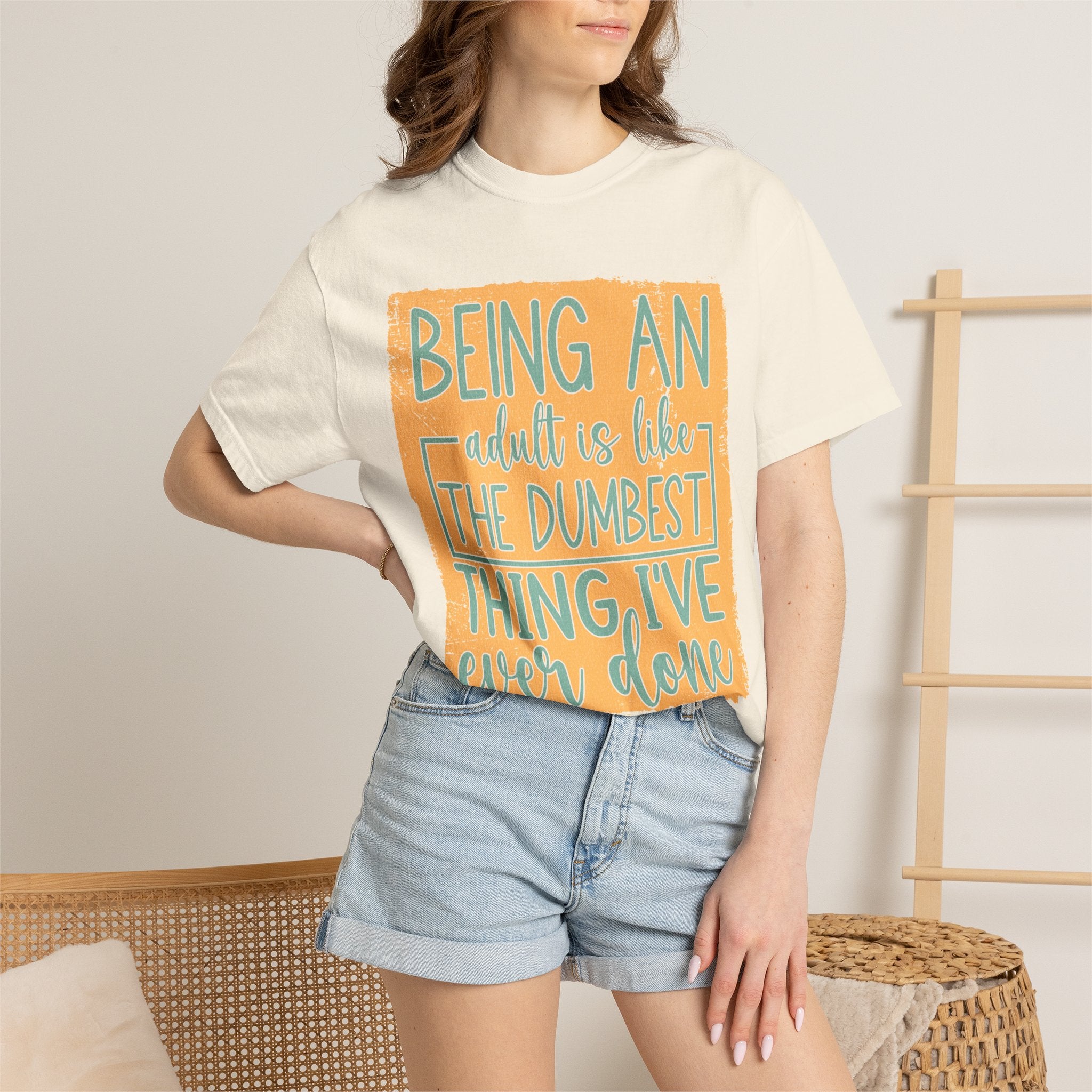 Being an Adult Is Like the Dumbest Thing I’ve Ever Done Textured T-Shirt