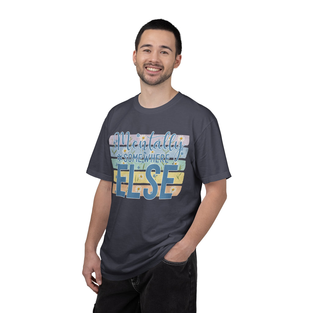 Textured Mentally Somewhere Else T-Shirt — Relaxed Beachy Vibes Graphic Tee