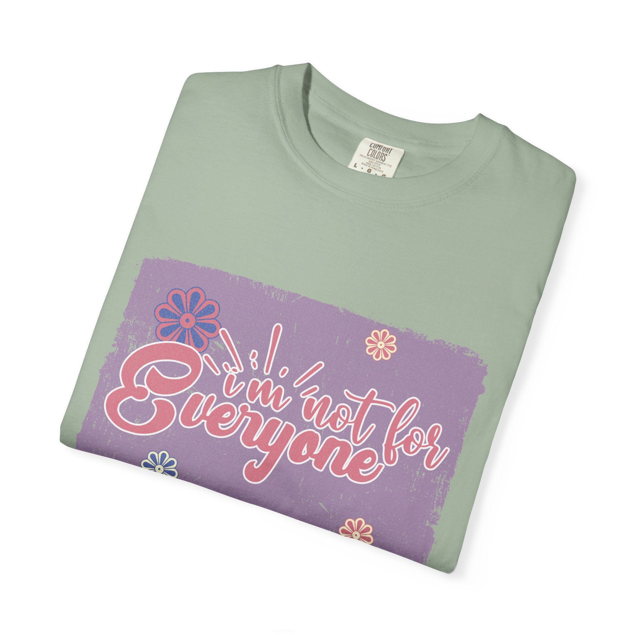 I'm Not For Everyone T-shirt |Textured Floral Retro Script Design