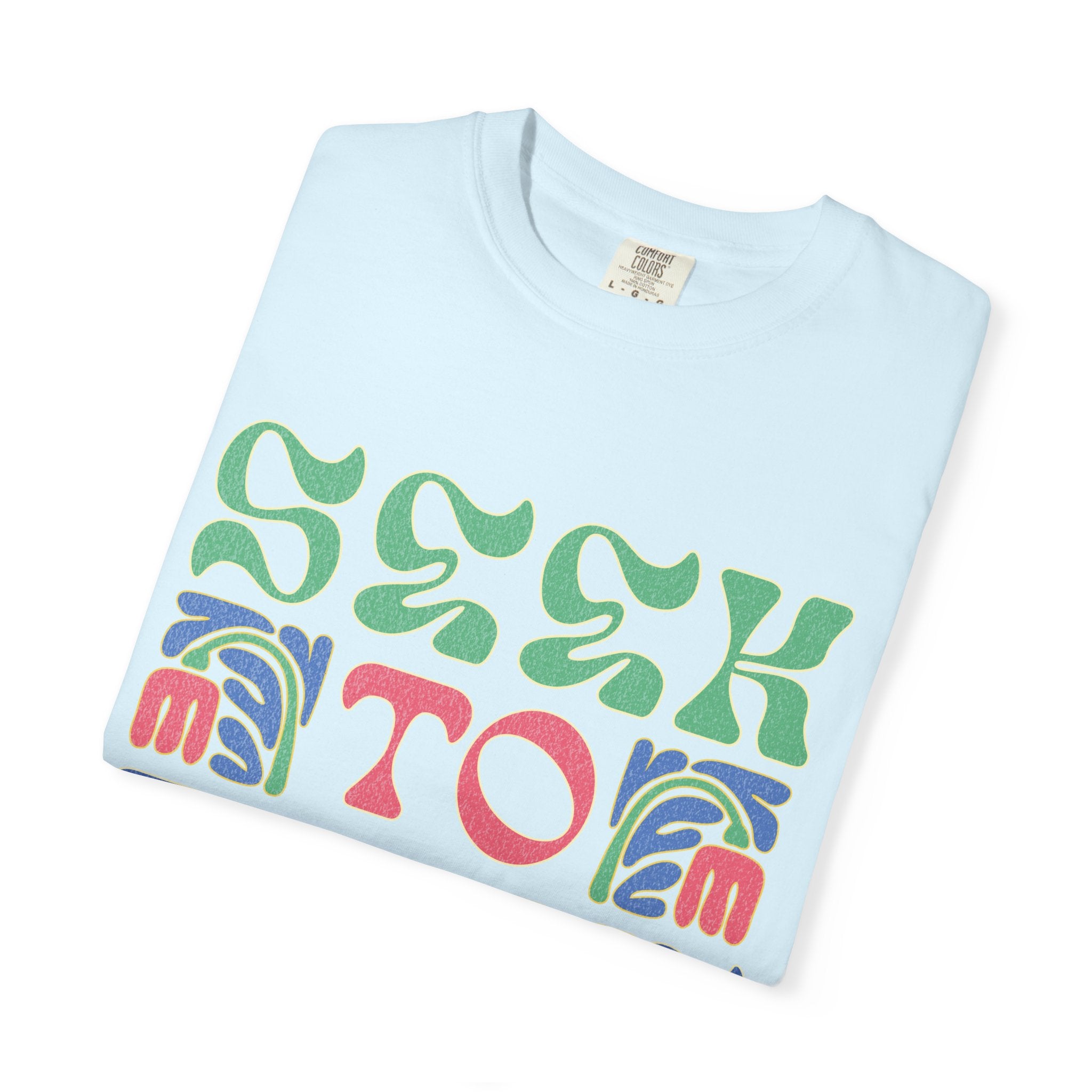 Seek to Thrive T-shirt | Textured Retro Psychedelic Lettering