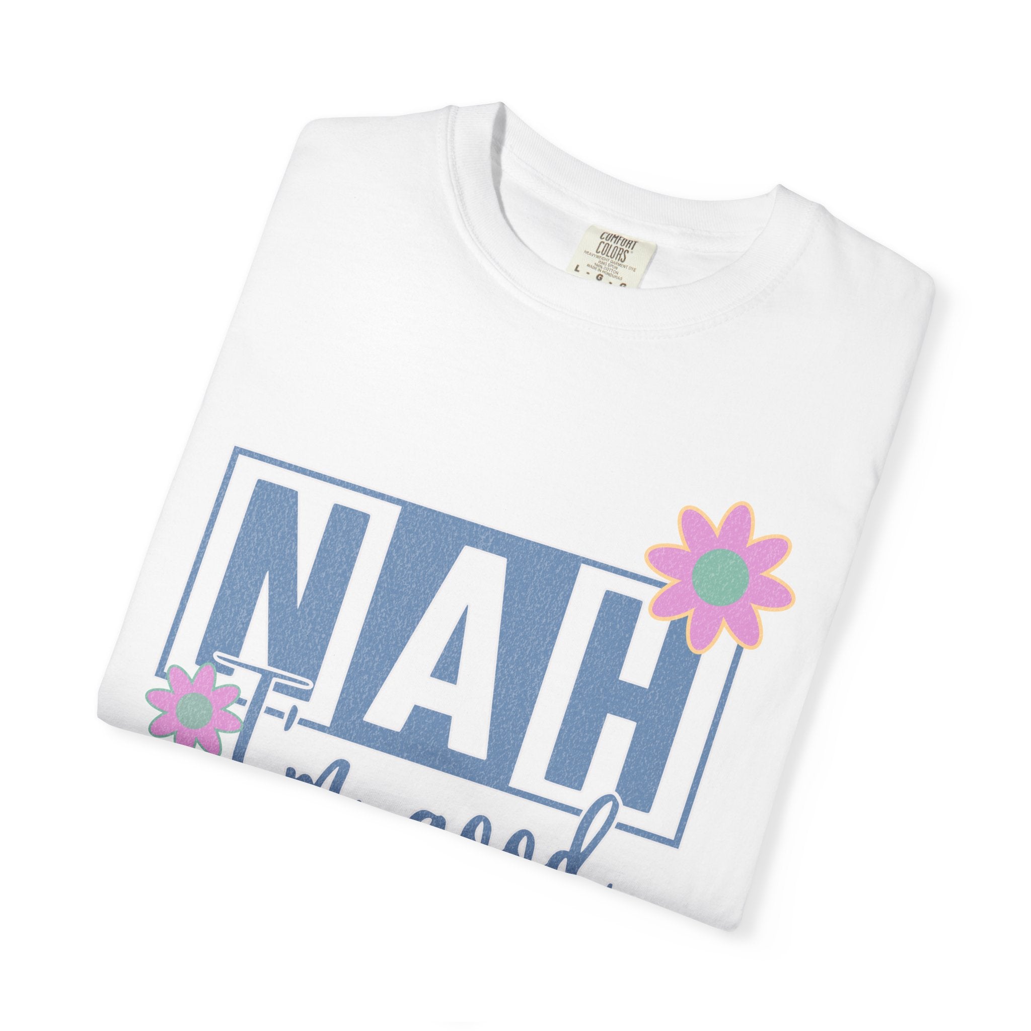 Textured Nah — I'm Good T-Shirt