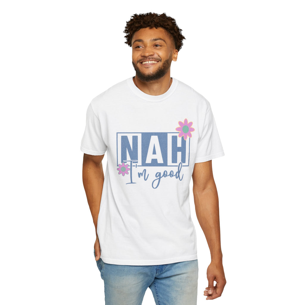 Textured Nah — I'm Good T-Shirt