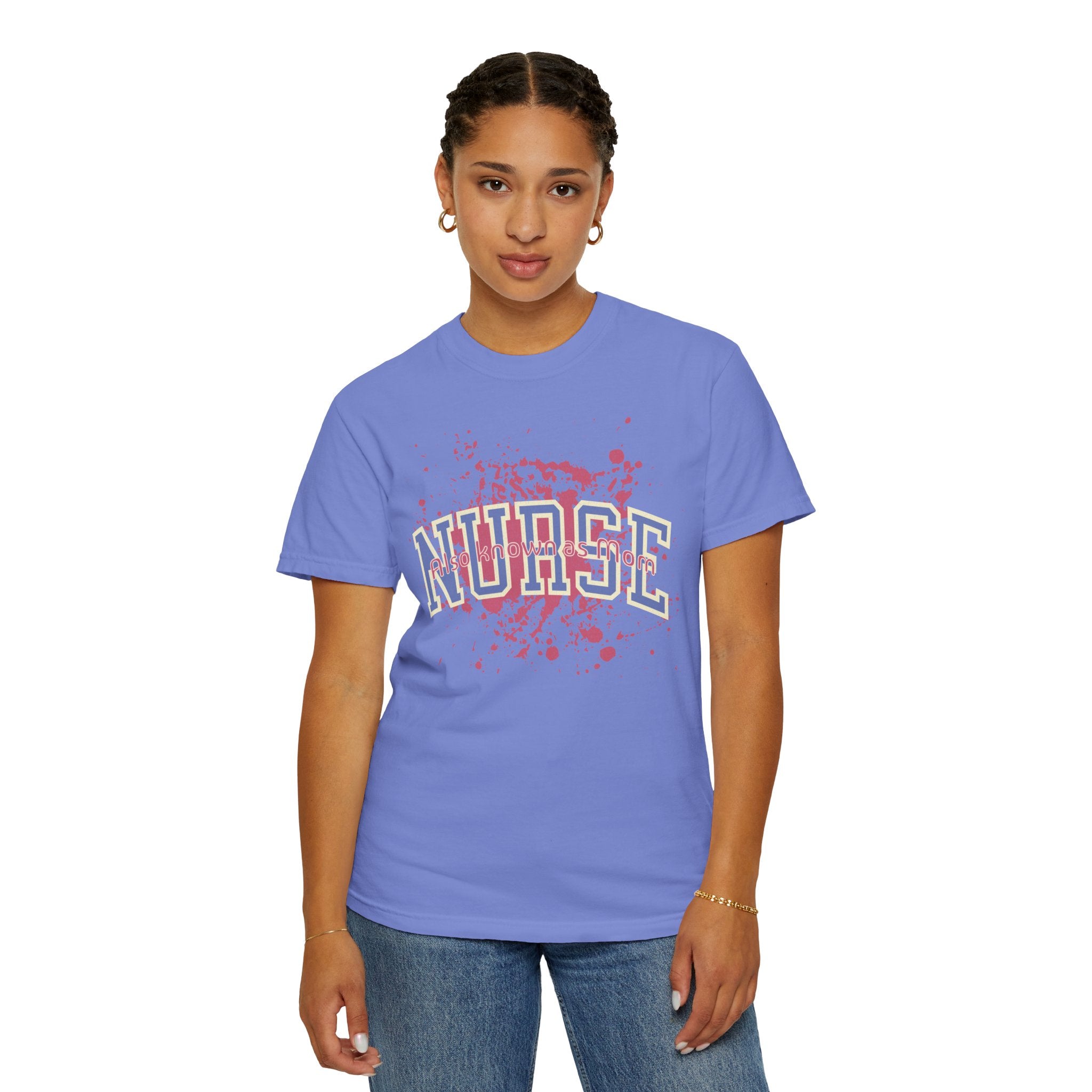 Nurse Also Known As Mom Textured T‑Shirt — Retro Collegiate Text with Paint Splatter
