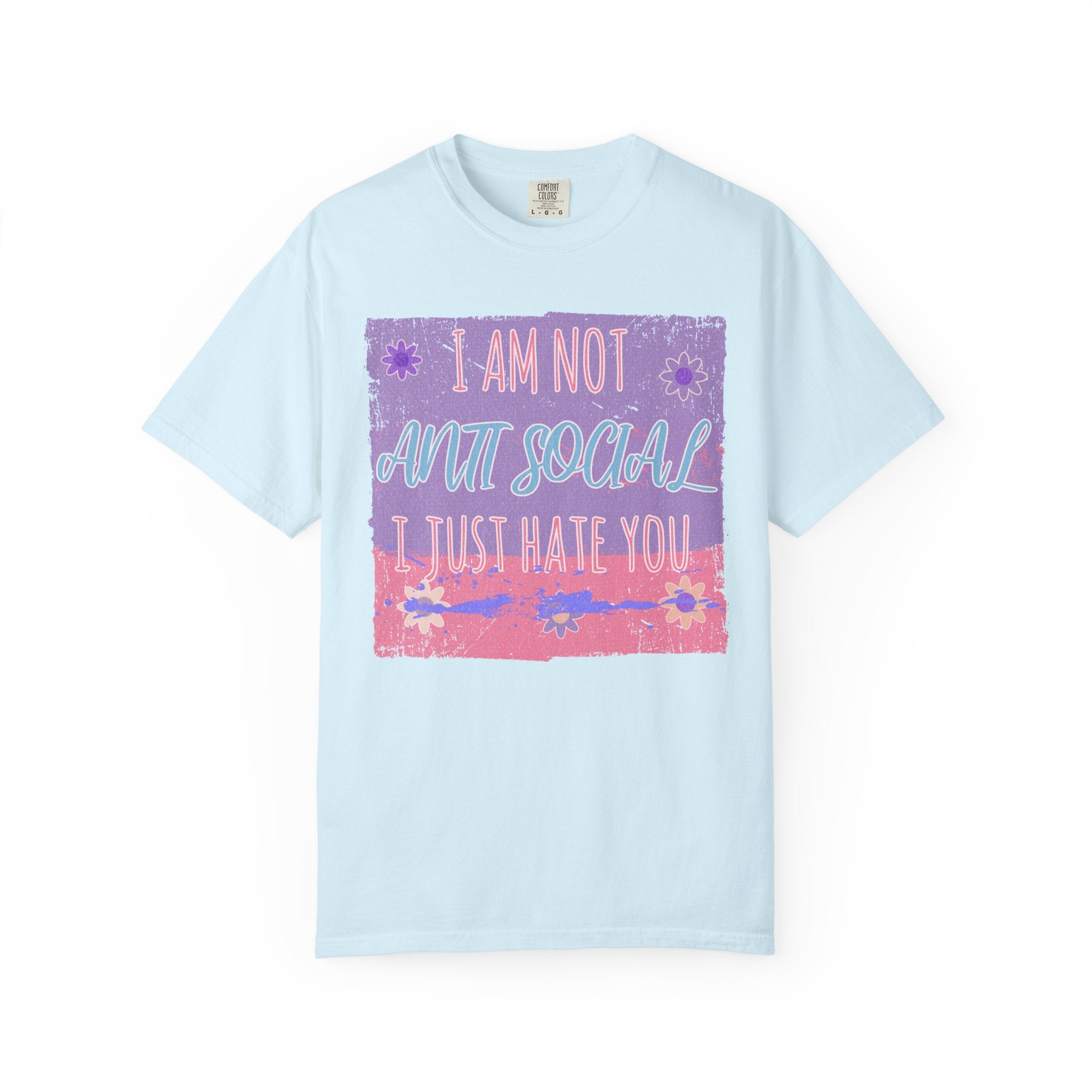 I Am Not Anti-Social I Just Hate You Textured T-Shirt