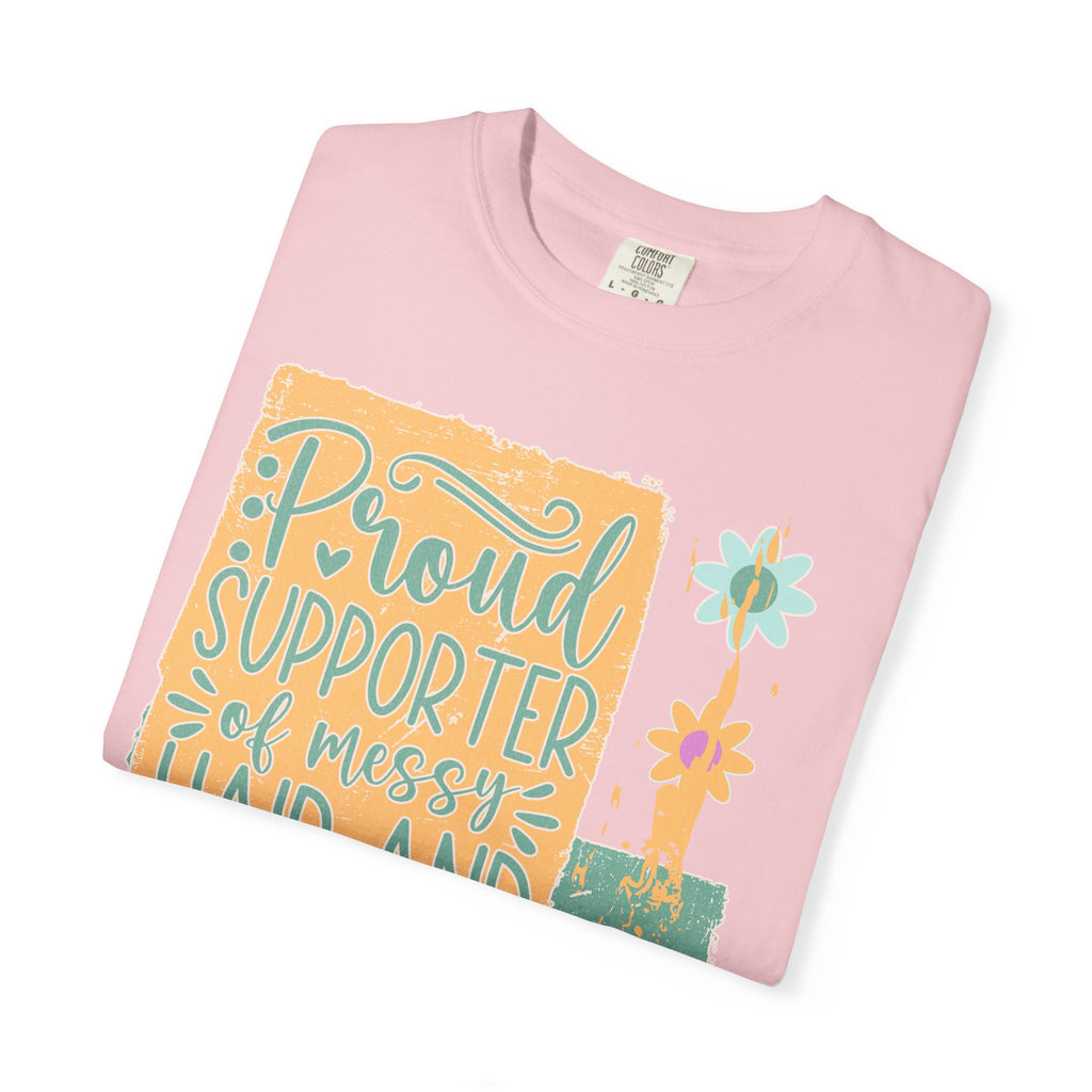 Proud Supporter of Messy Hair and Sweatpants Textured T-Shirt