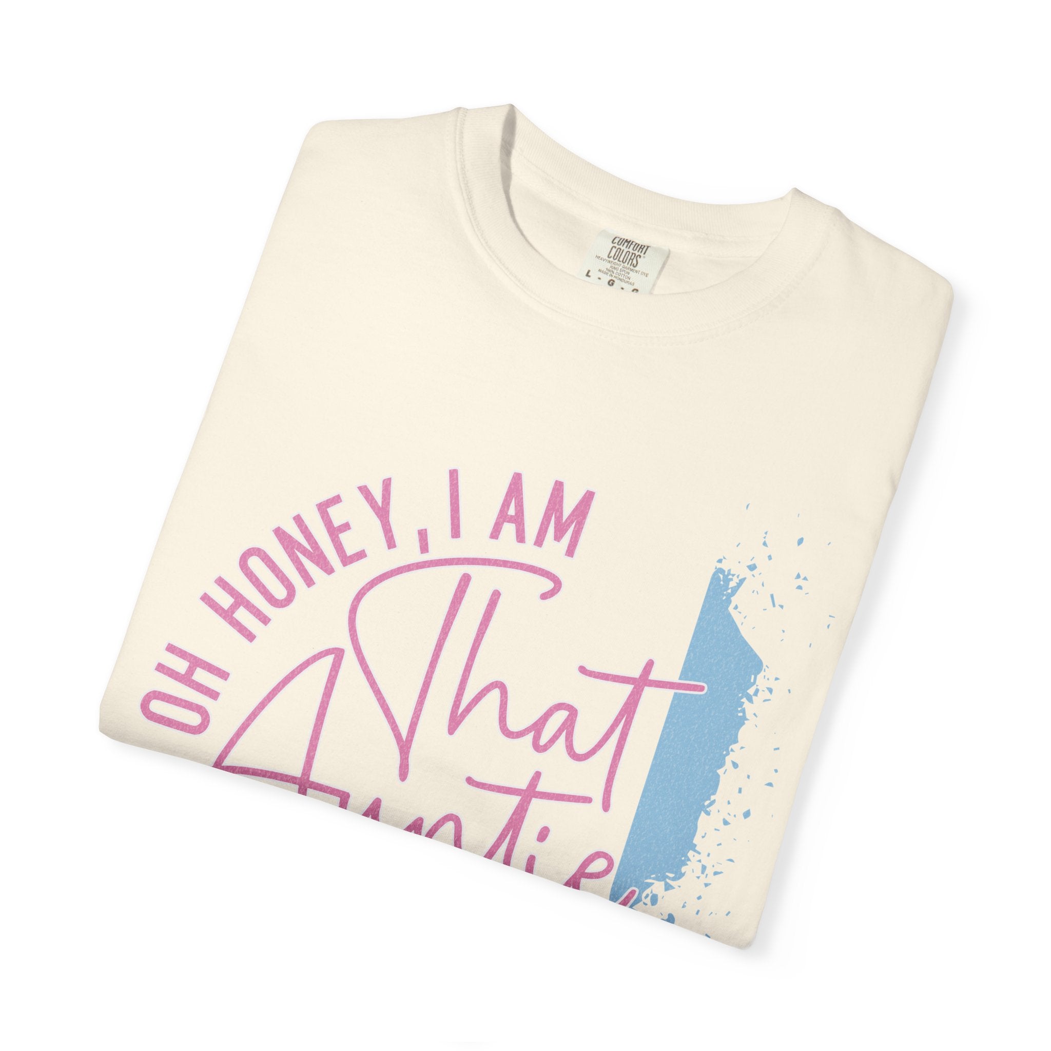 That Auntie Textured T-Shirt - "Oh Honey, I Am That Auntie" Graphic Tee